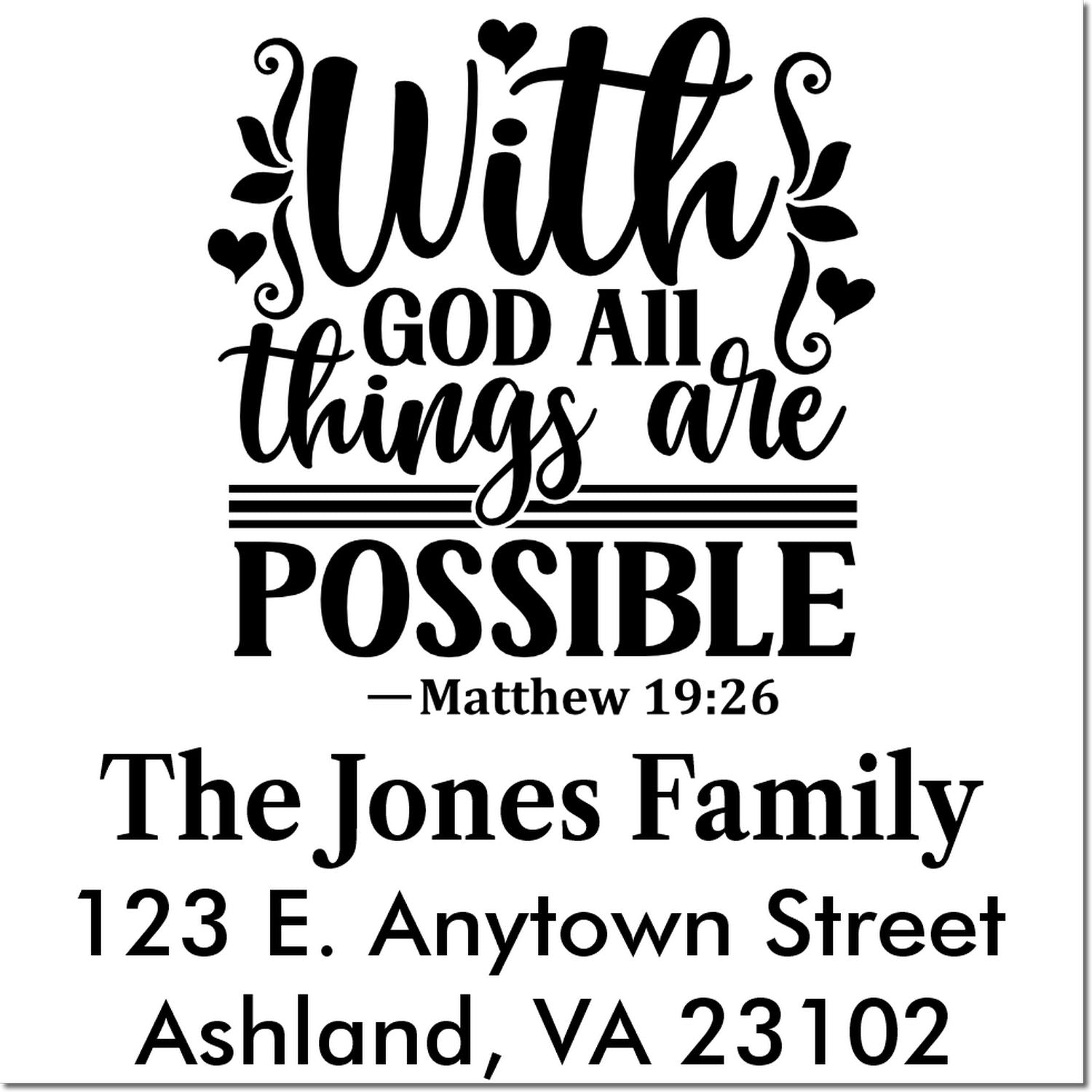 Custom Christian return address rubber stamp with With God All Things Are Possible Matthew 19:26, family name, and address.