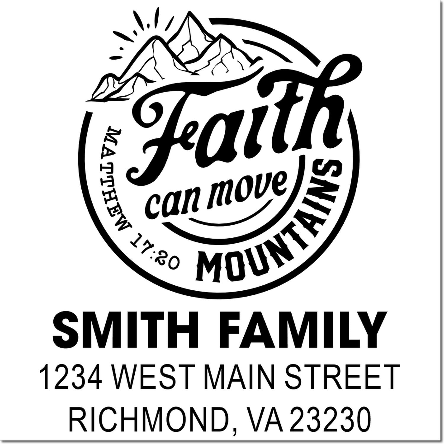 Custom family address rubber stamp with mountain faith design, Smith Family, 1234 West Main Street, Richmond, VA 23230
