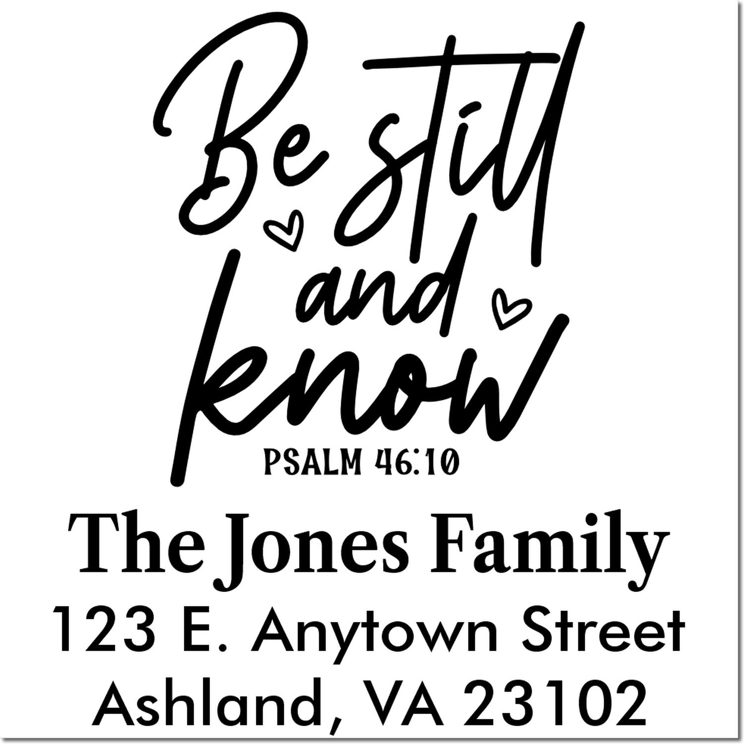 Custom Christian return address stamp with Be still and know Psalm 46:10 for The Jones Family.
