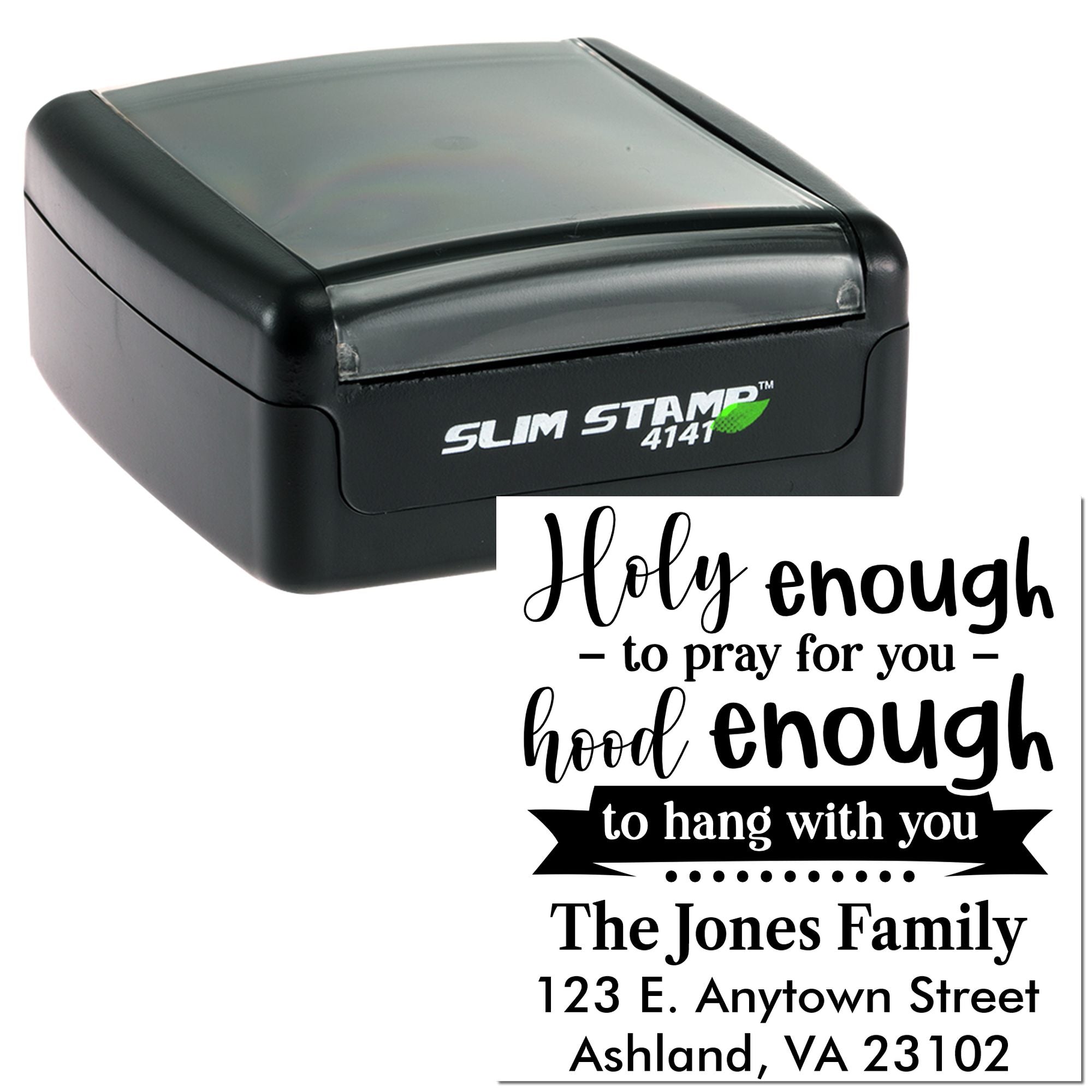 Custom self-inking rubber address stamp with religious holy enough to pray for you return address design for Christian families.