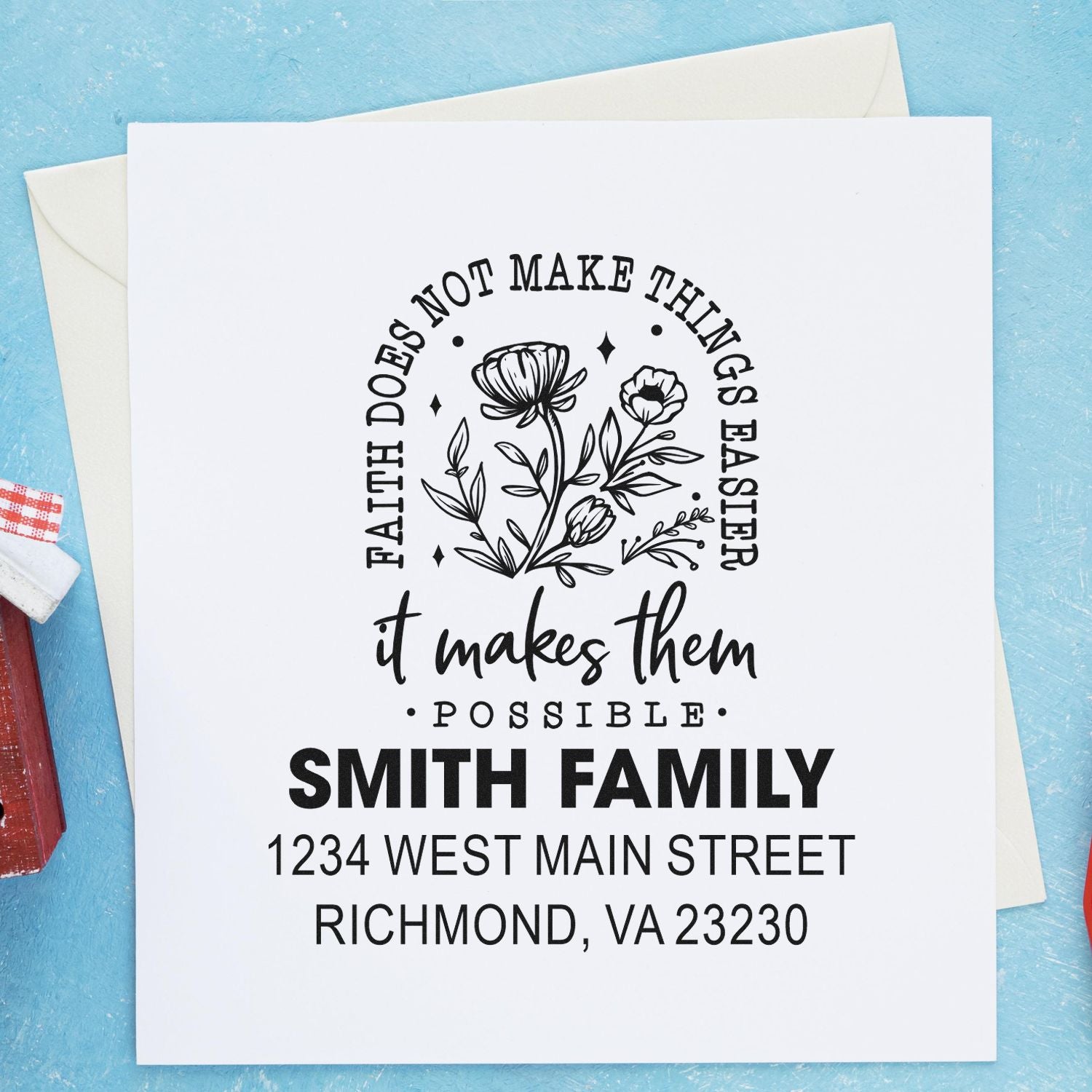 Custom family address rubber stamp with floral faith quote, personalized for Smith Family return envelopes in Richmond, VA.