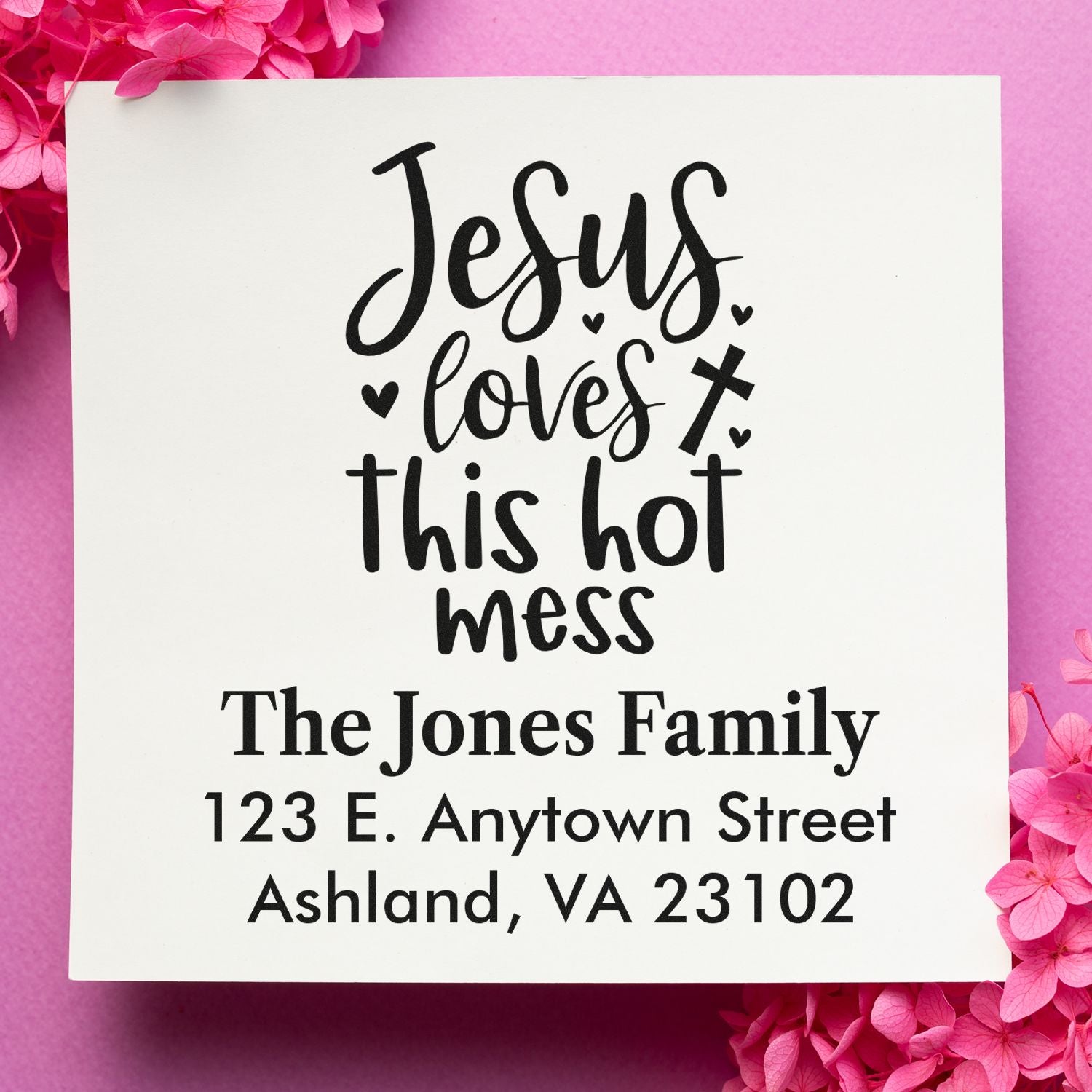 Personalized Christian return address rubber stamp with Jesus loves this hot mess for The Jones Family.