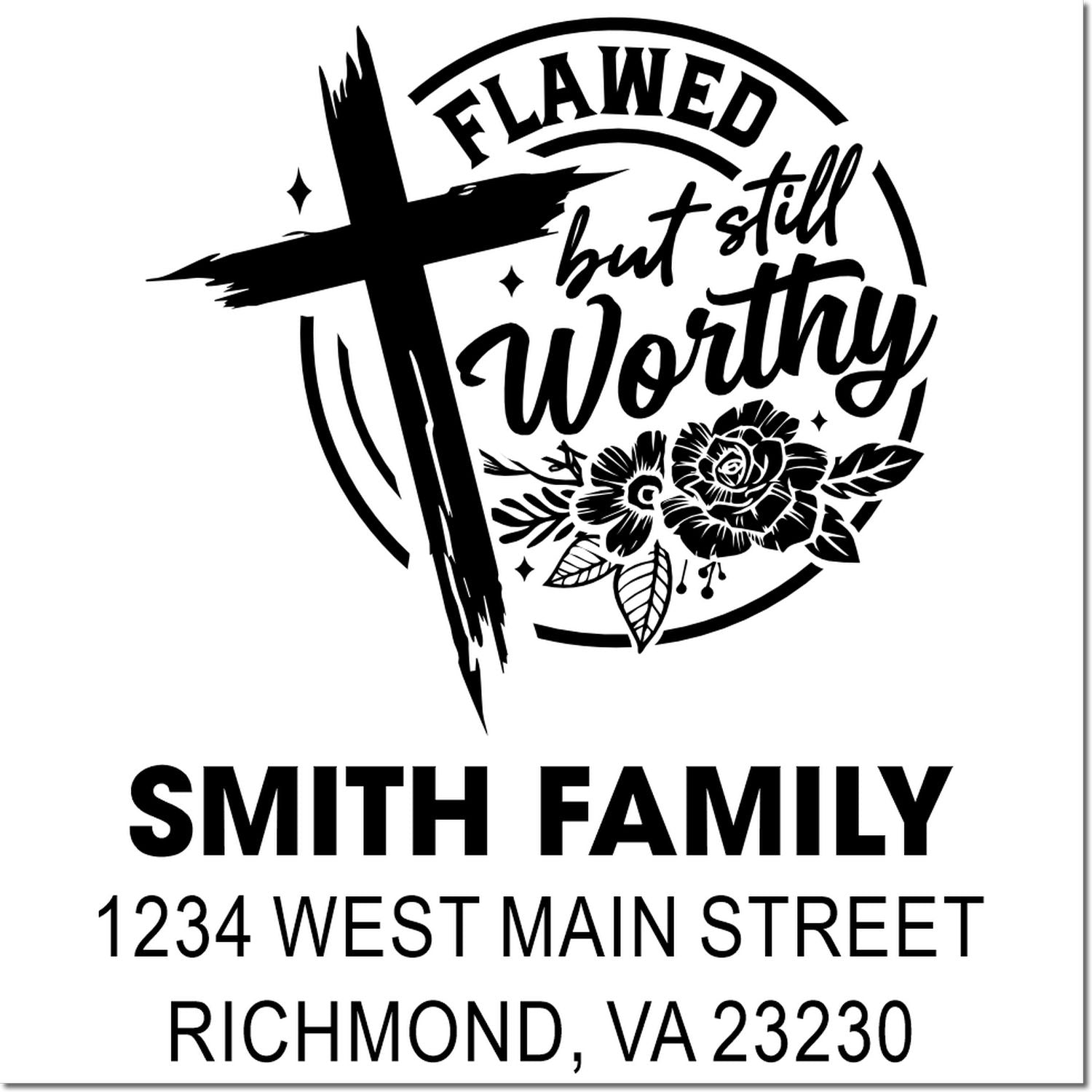 Custom rubber address stamp with Flawed but still worthy cross design, floral accents, Smith Family name, and Richmond, VA address.