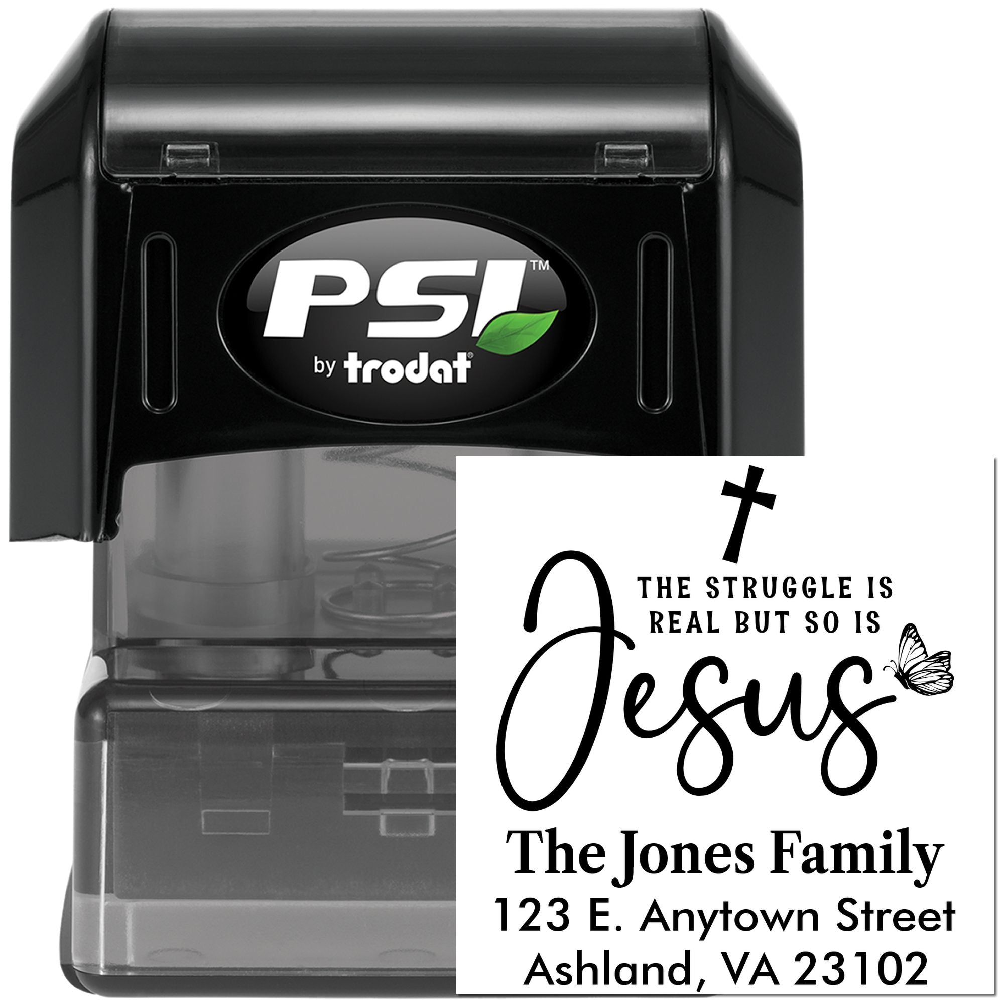 Custom PSI by Trodat self-inking rubber stamp with Christian family address design and The struggle is real but so is Jesus text.