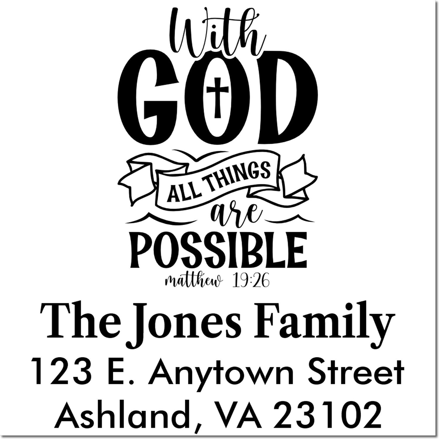Personalized Christian return address rubber stamp with With God all things are possible and The Jones Family address.