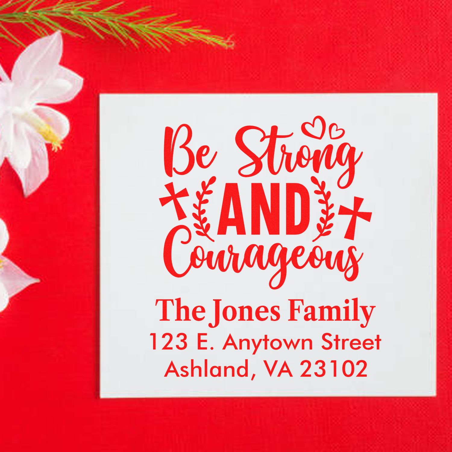 Custom return address rubber stamp with Be Strong and Courageous quote for personalized family envelopes.