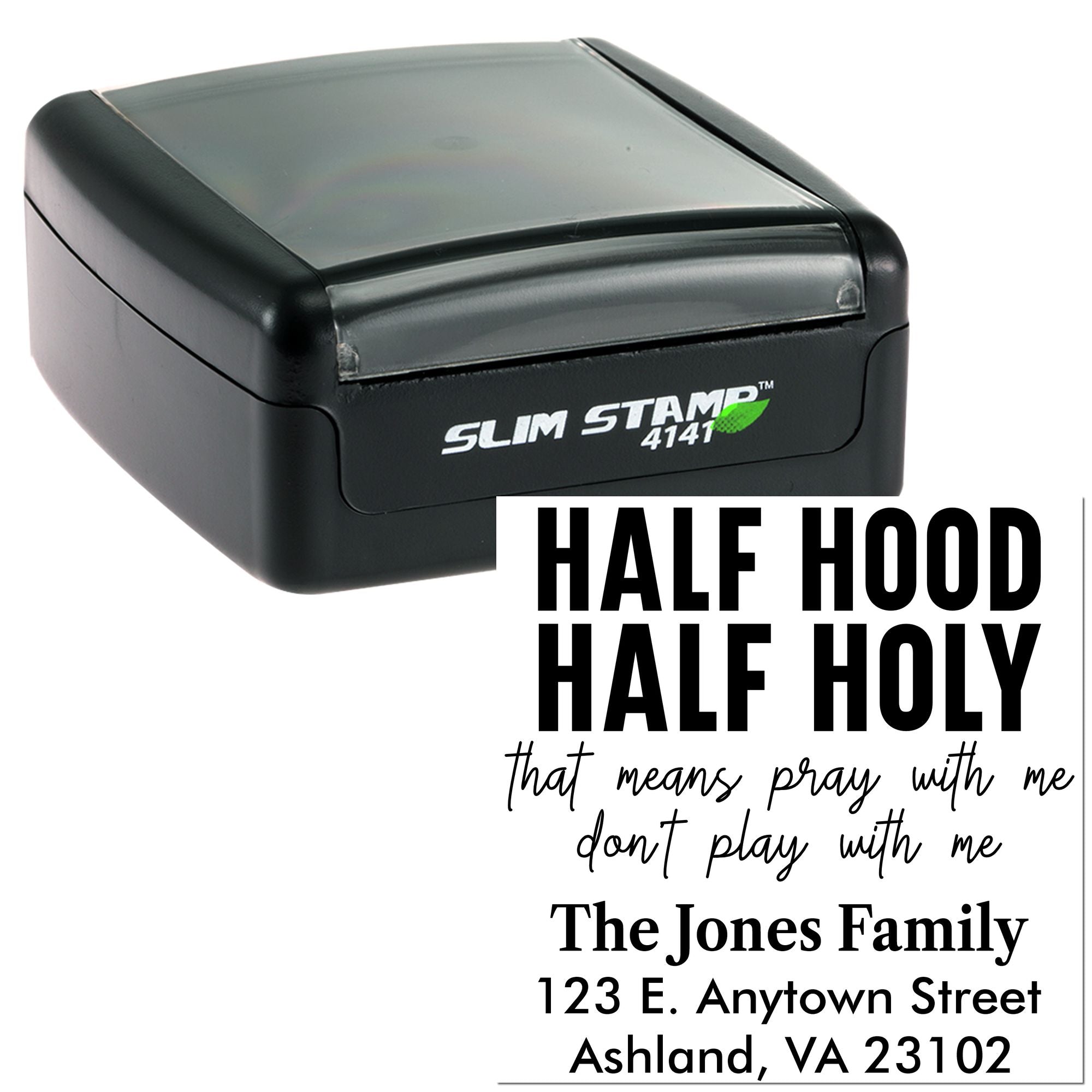 Personalized self-inking rubber stamp with Half Hood Half Holy family design and return address.