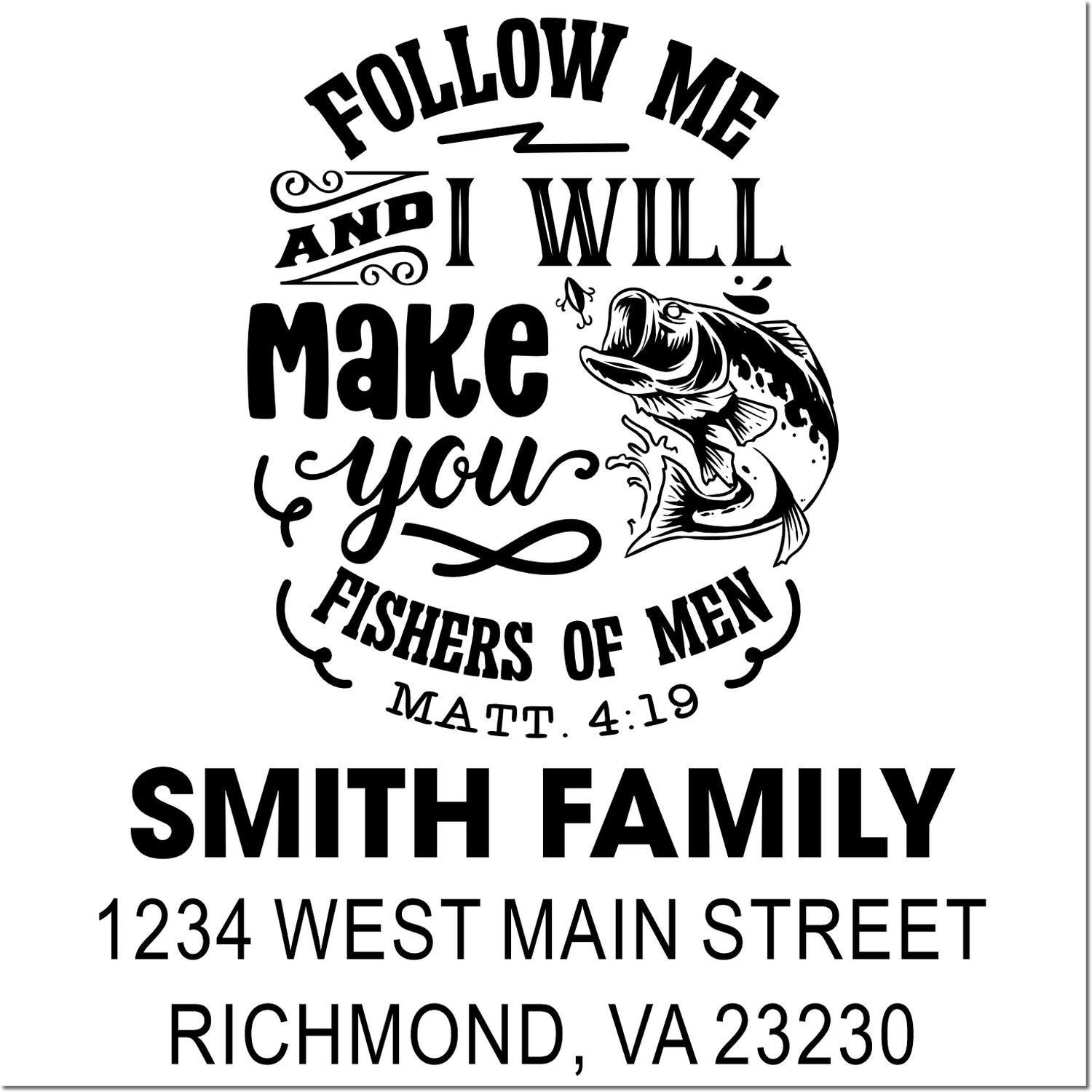 Personalized rubber stamp with Matthew 4:19 fishing scripture, fish graphic, and Smith Family return address.