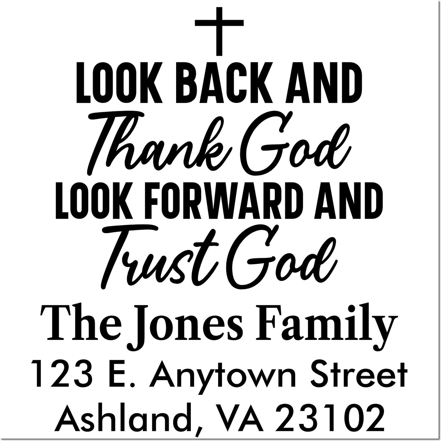 Custom Christian return address stamp for The Jones Family with cross and Look back and thank God, look forward and trust God.