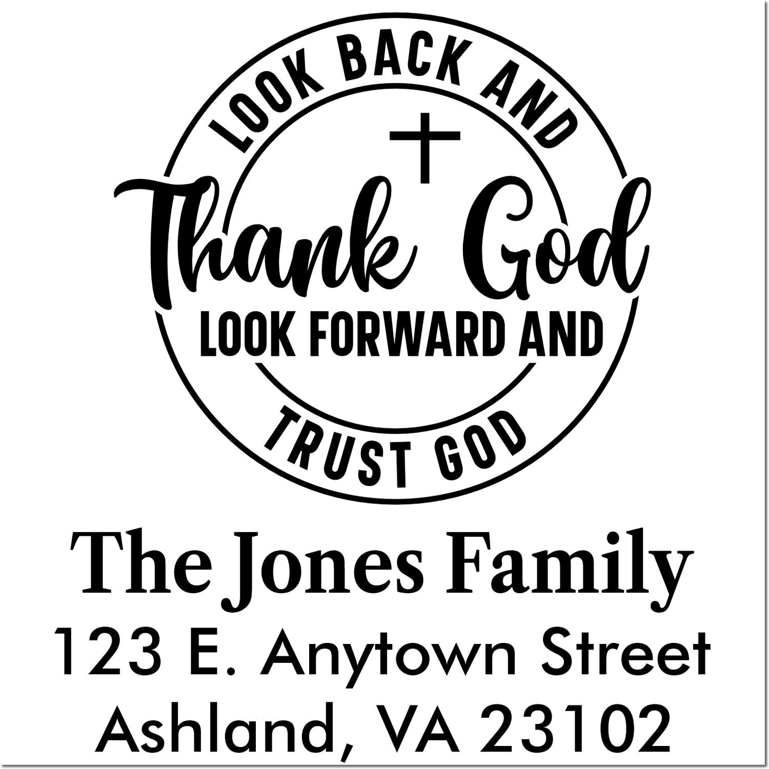Personalized Christian return address rubber stamp with Look Back and Thank God quote, family name, and mailing address.