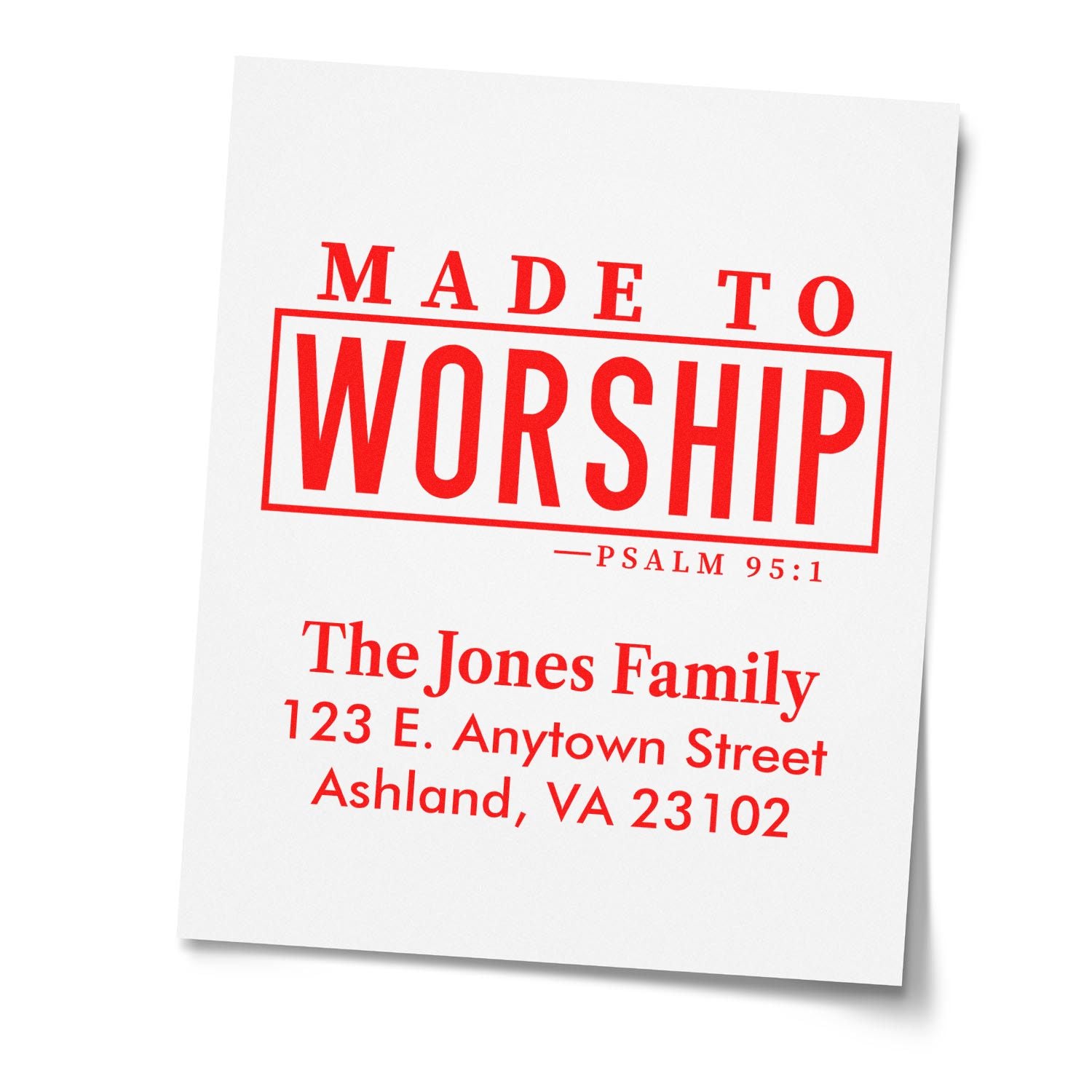 Custom rubber stamp with Made to Worship and return address for The Jones Family, Ashland, VA.