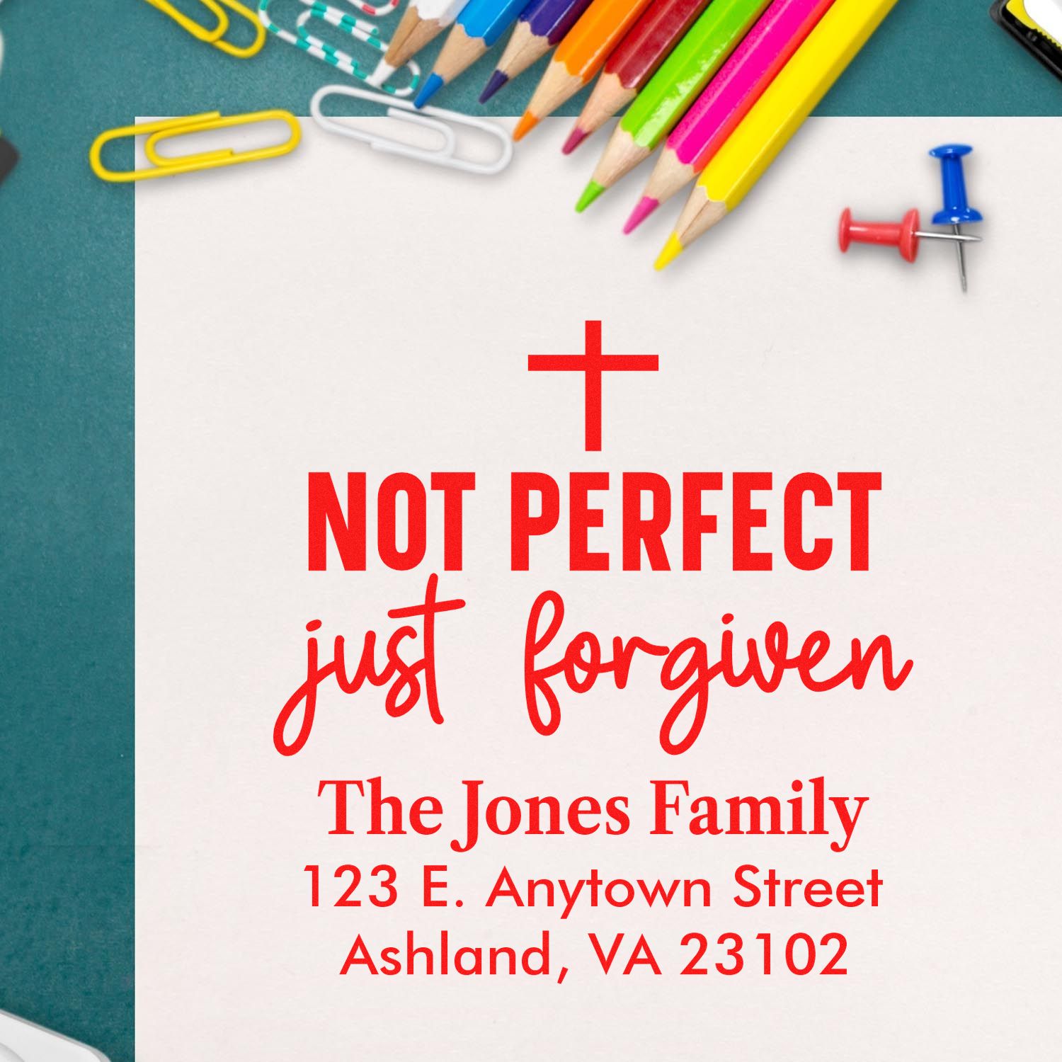 Custom Christian return address rubber stamp with Not Perfect Just Forgiven for personalized family mailing.