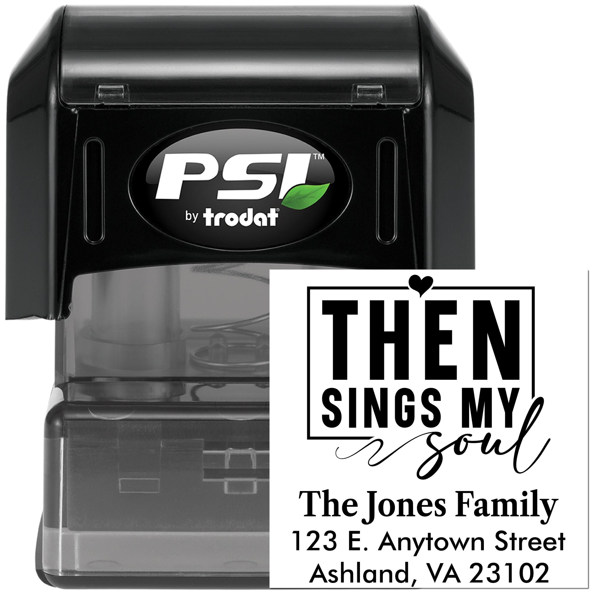 PSI by Trodat custom self-inking rubber stamp with Then Sings My Soul personalized family address design