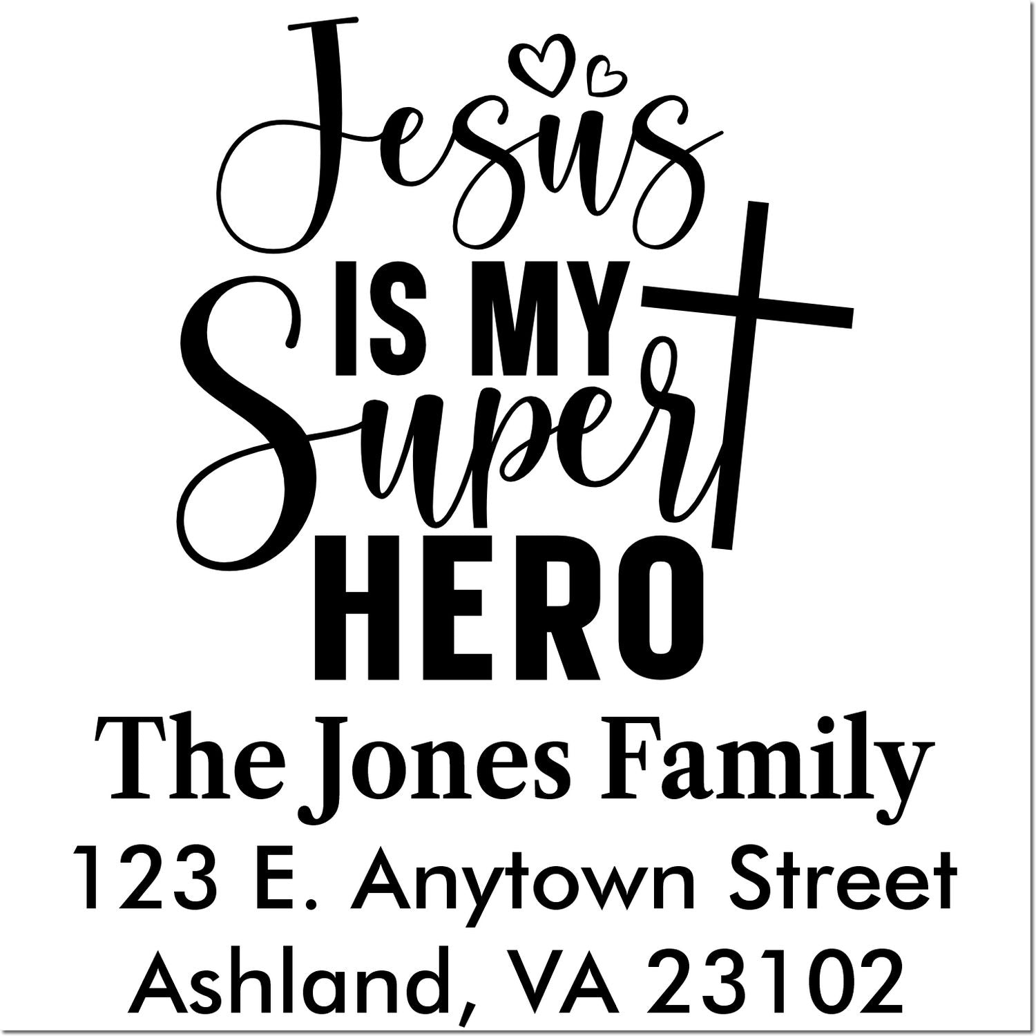 Personalized Christian rubber stamp with Jesus Is My Super Hero design, family name, and return address.