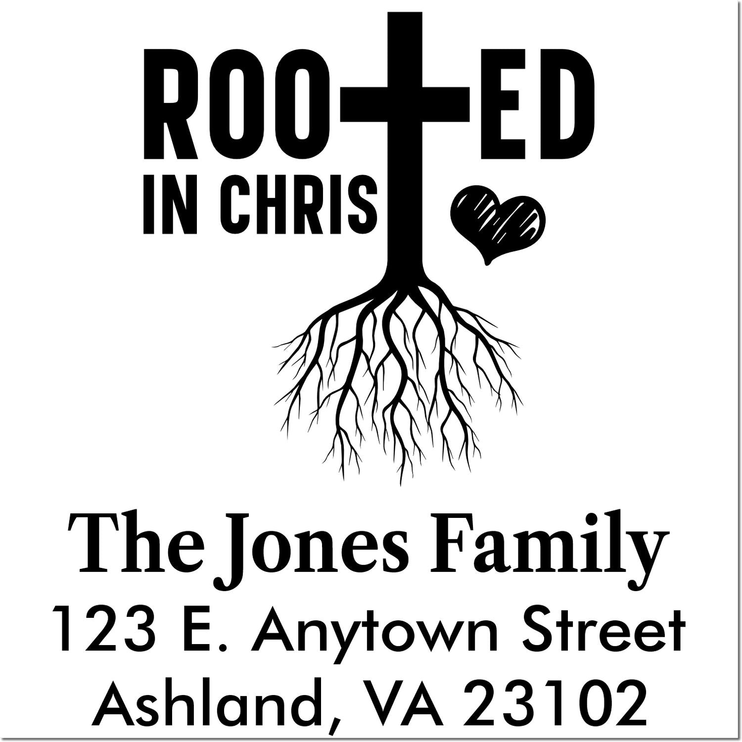 Personalized Christian return address rubber stamp with Rooted in Christ cross, The Jones Family, Ashland, VA 23102.