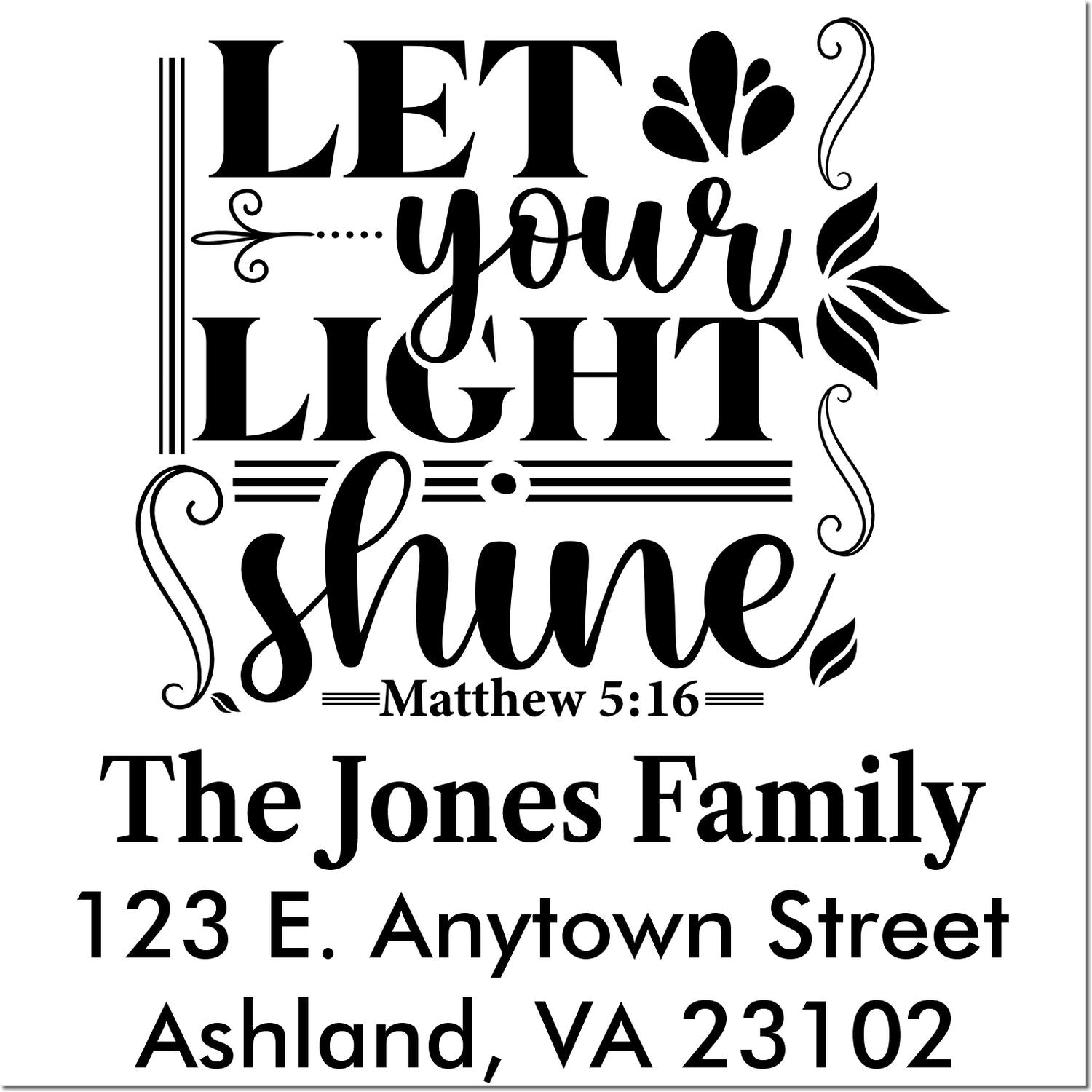 Personalized Christian rubber stamp with Let Your Light Shine Matthew 5:16, The Jones Family, and Ashland, VA address.