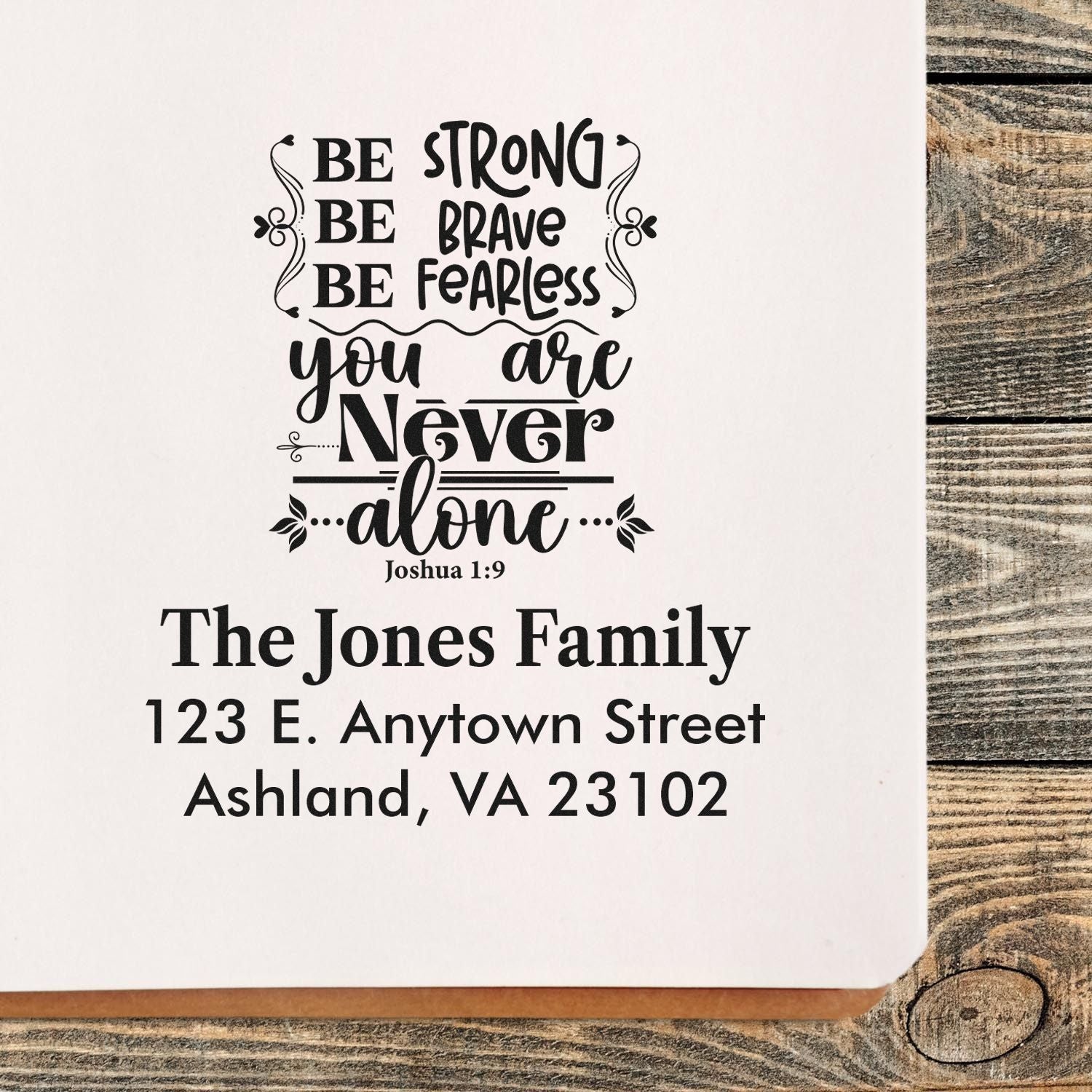 Custom religious address rubber stamp with Joshua 1:9 quote and The Jones Family return address.
