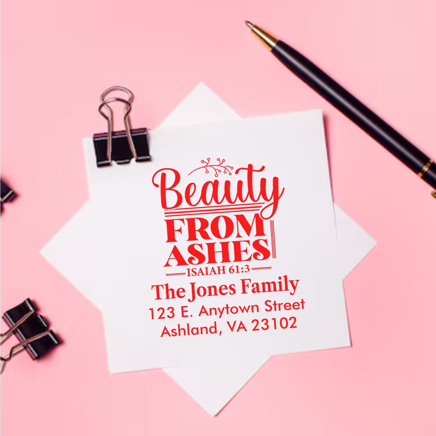 Custom Christian rubber stamp with Beauty From Ashes scripture and personalized return address for The Jones Family.