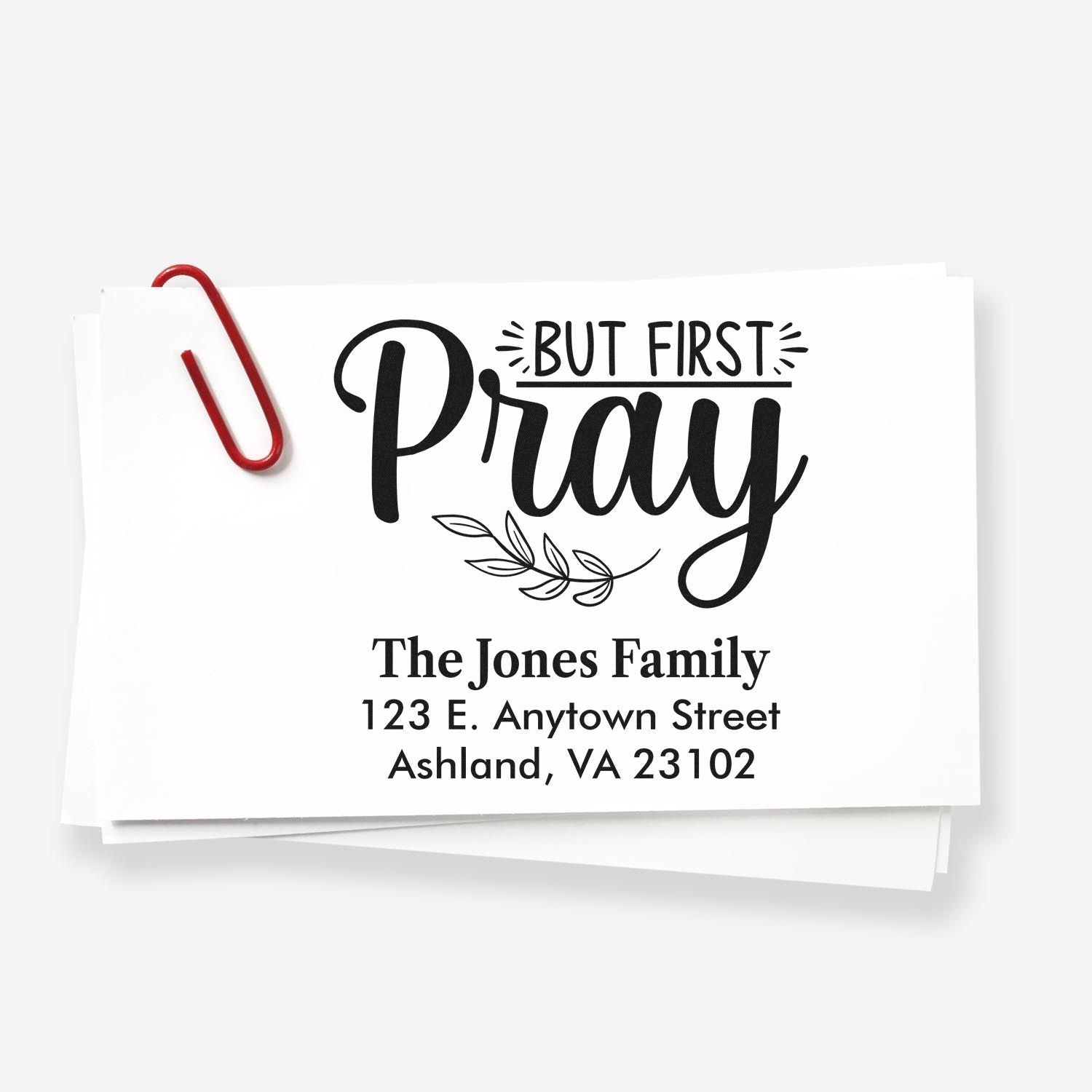 Custom return address rubber stamp with But First Pray design and The Jones Family, Ashland, VA address.