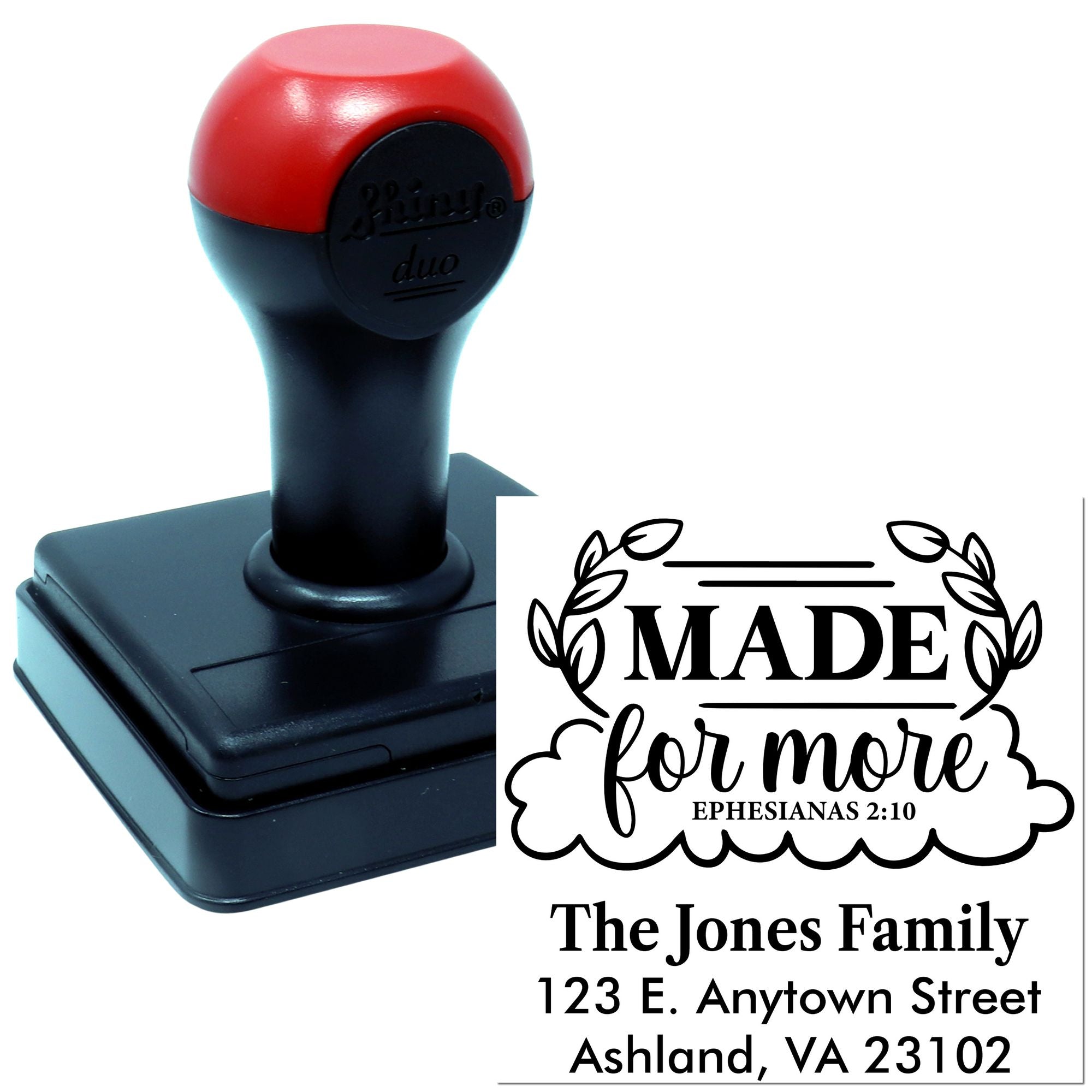 Custom self-inking rubber stamp with Made for More Ephesians 2:10 and The Jones Family return address design.