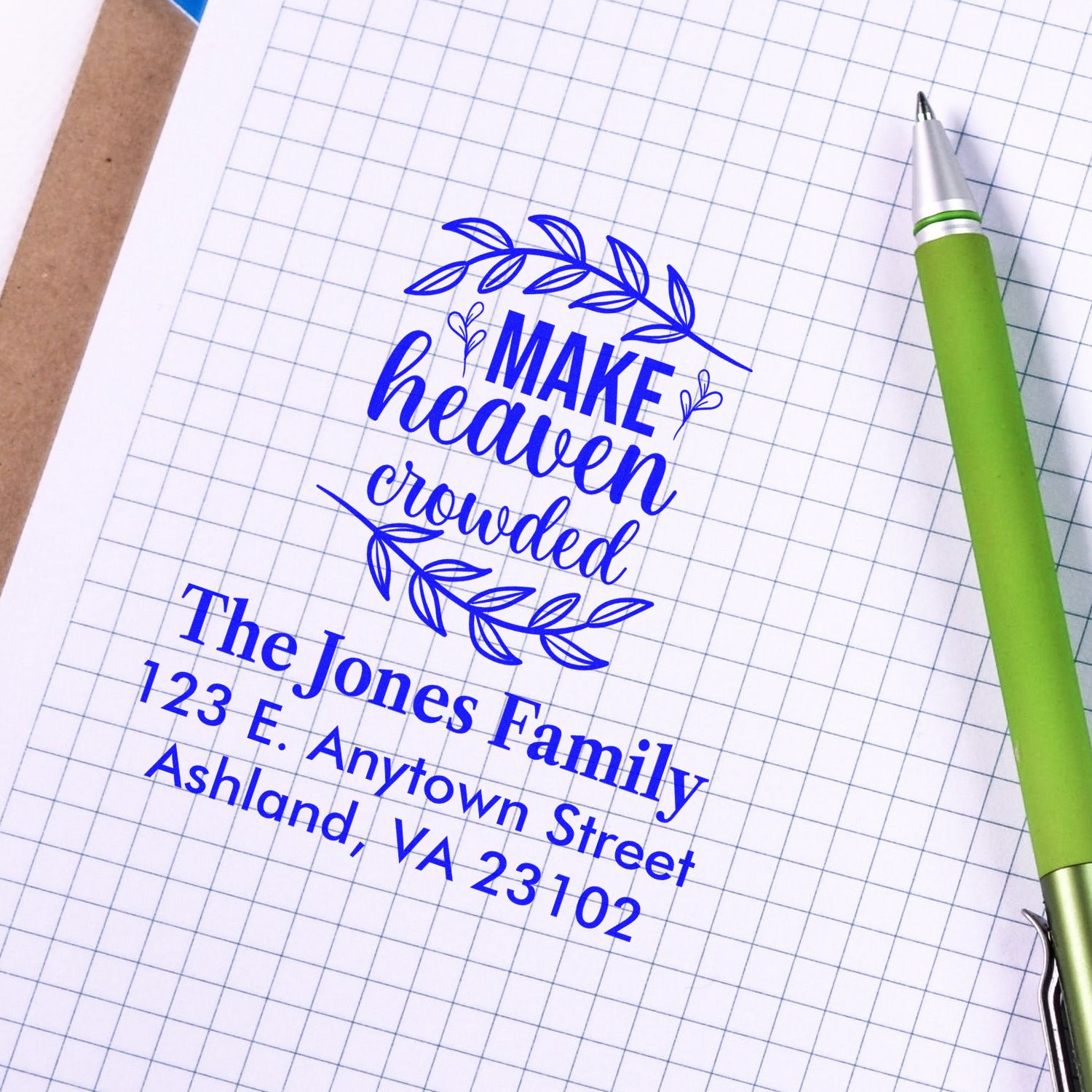 Personalized rubber stamp with Make Heaven Crowded quote and return address for custom stationery and invitations.