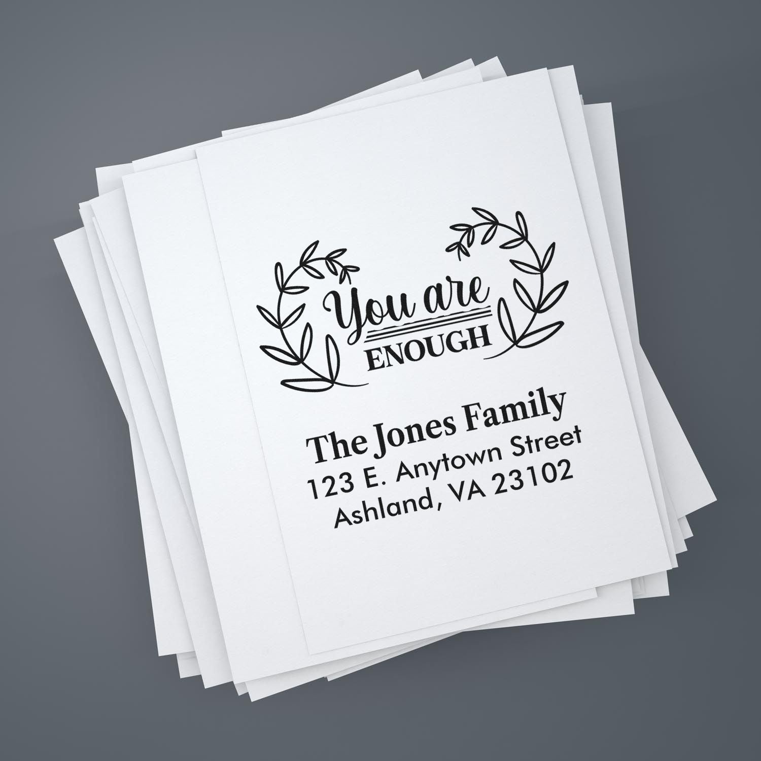Custom rubber stamp with You are enough design and family return address for personalized envelopes