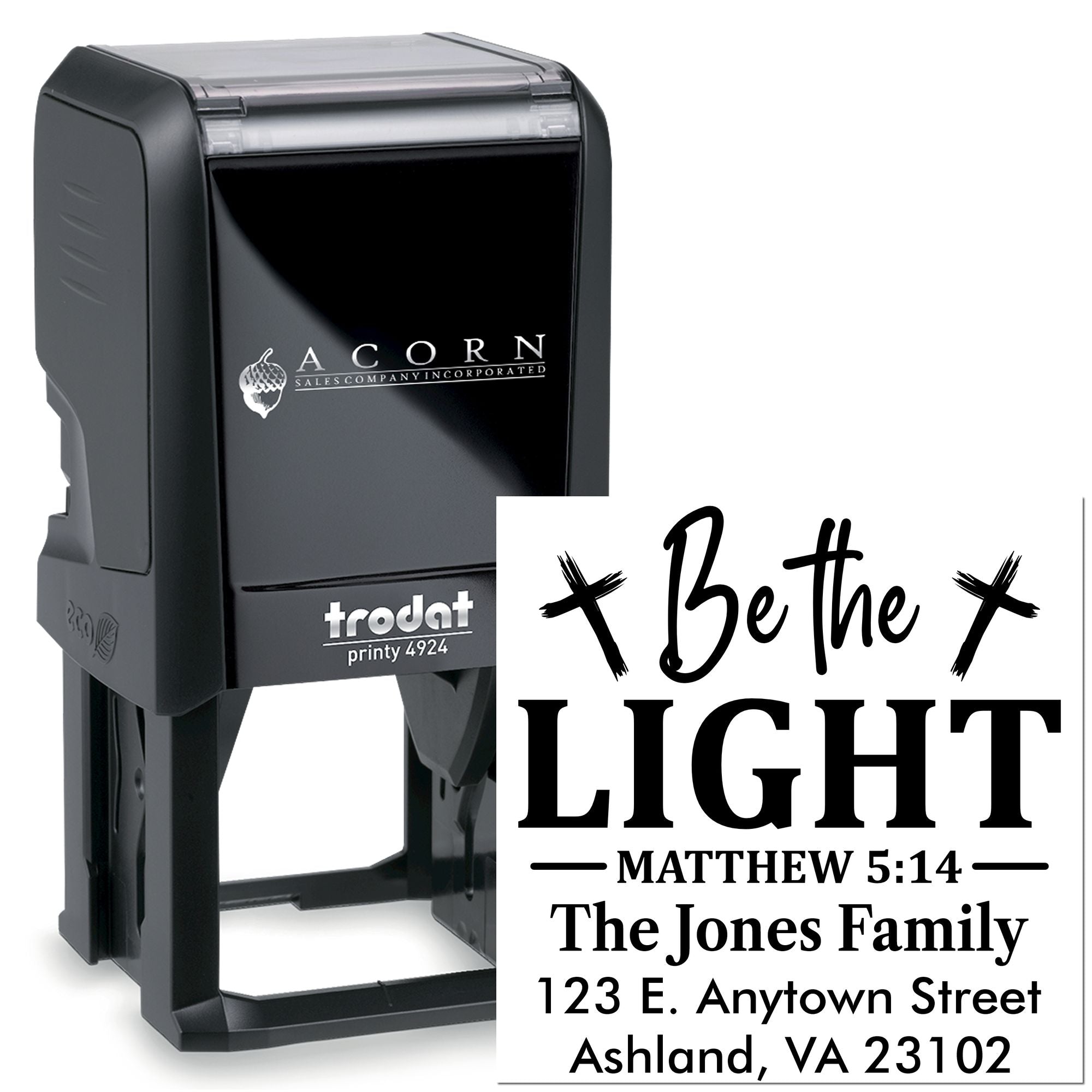 Custom self-inking rubber stamp with Be the Light Matthew 5:14 design, family name, and address, Trodat Printy 4924.