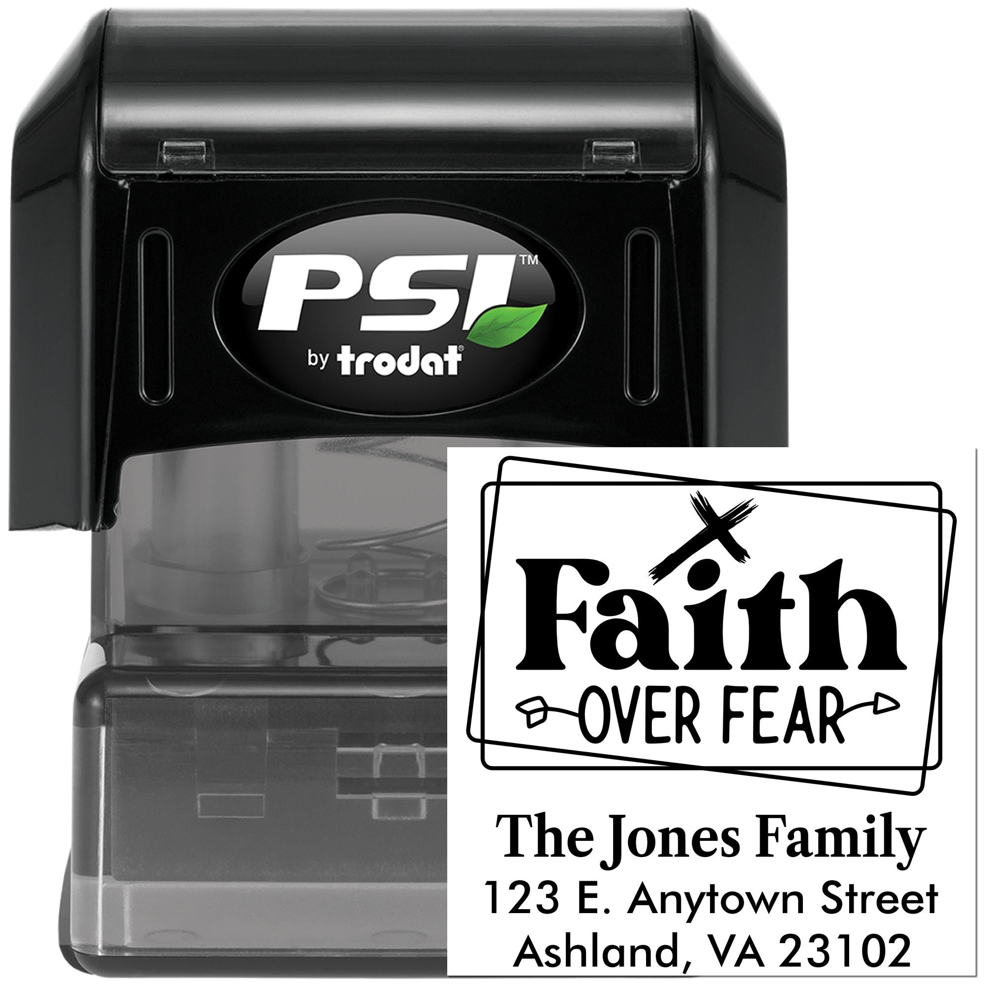 PSI by Trodat self-inking custom address rubber stamp with Faith Over Fear design for The Jones Family.