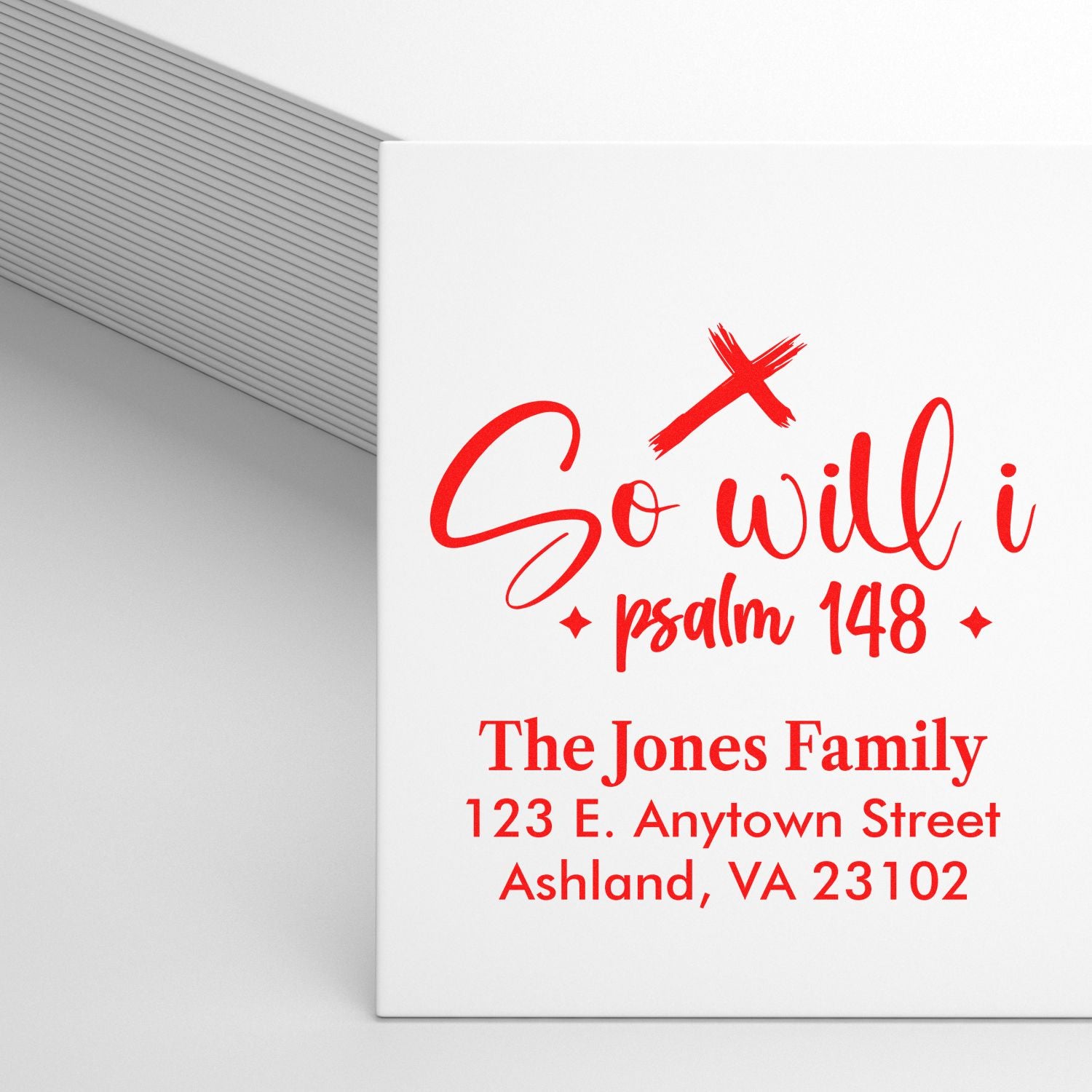 Personalized Christian return address rubber stamp with So Will I Psalm 148 design for The Jones Family.