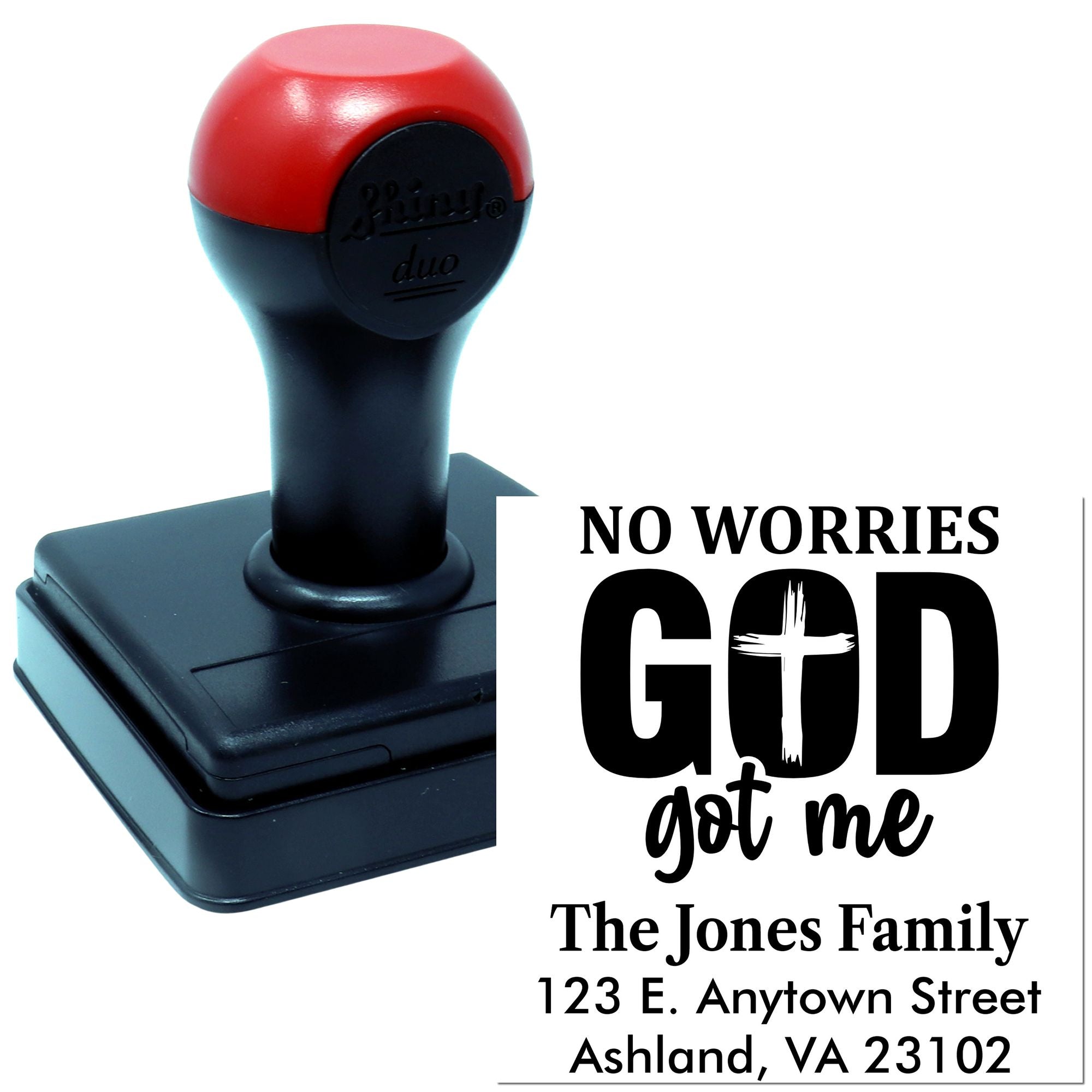 Custom self-inking Christian return address rubber stamp with No Worries God Got Me for The Jones Family.
