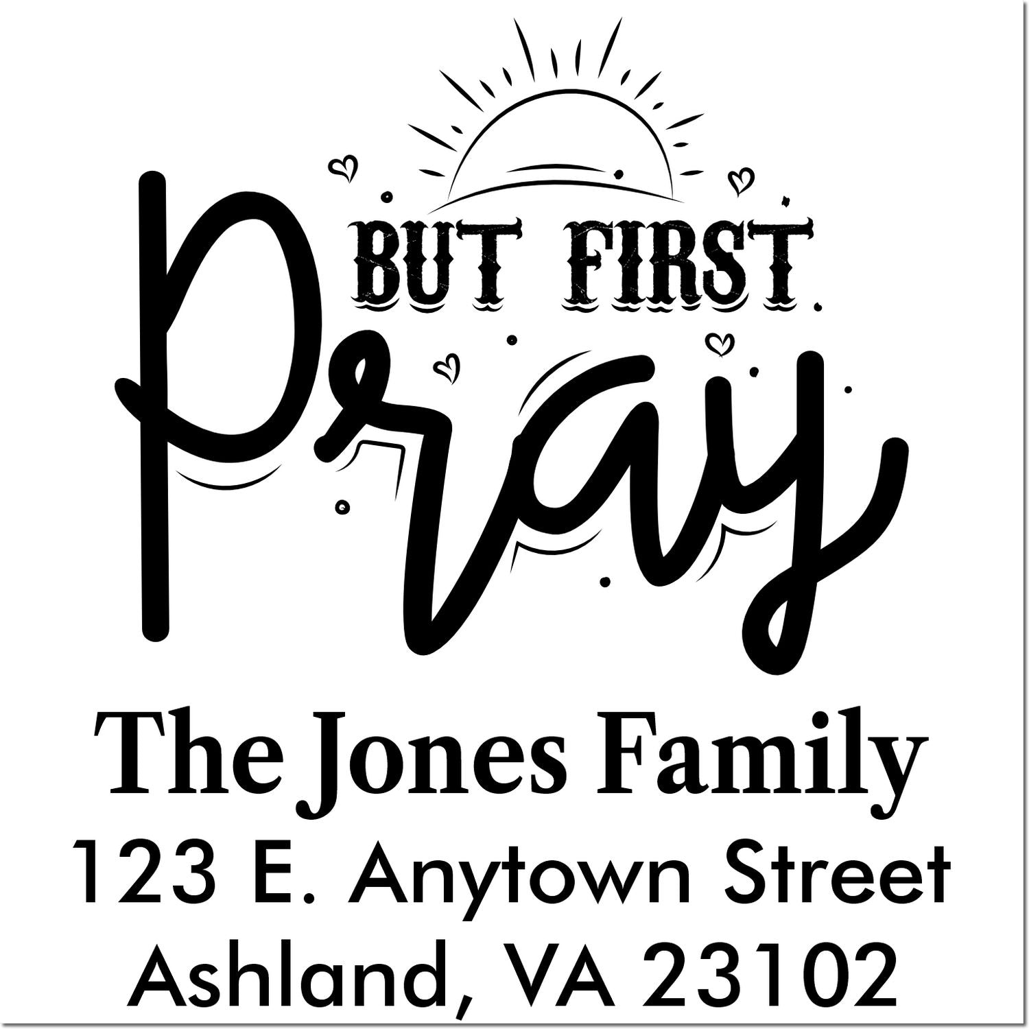 Personalized rubber stamp with But First Pray design, family name, and address for faith-based mailing labels.