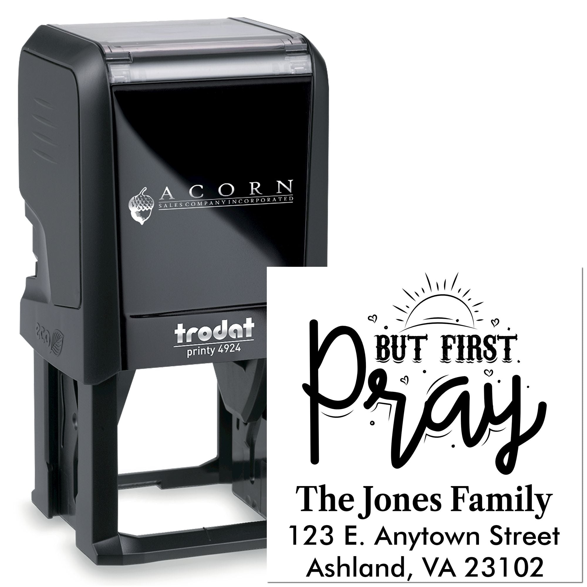 Custom self-inking rubber return address stamp with But First, Pray design for The Jones Family, Trodat Printy 4924