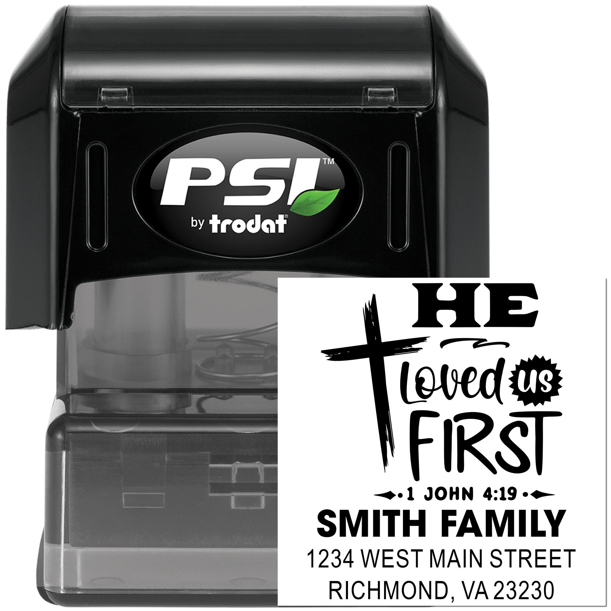 Custom self-inking rubber stamp for return addresses and faith-based messaging, with PSI by Trodat and He Loved Us First design.