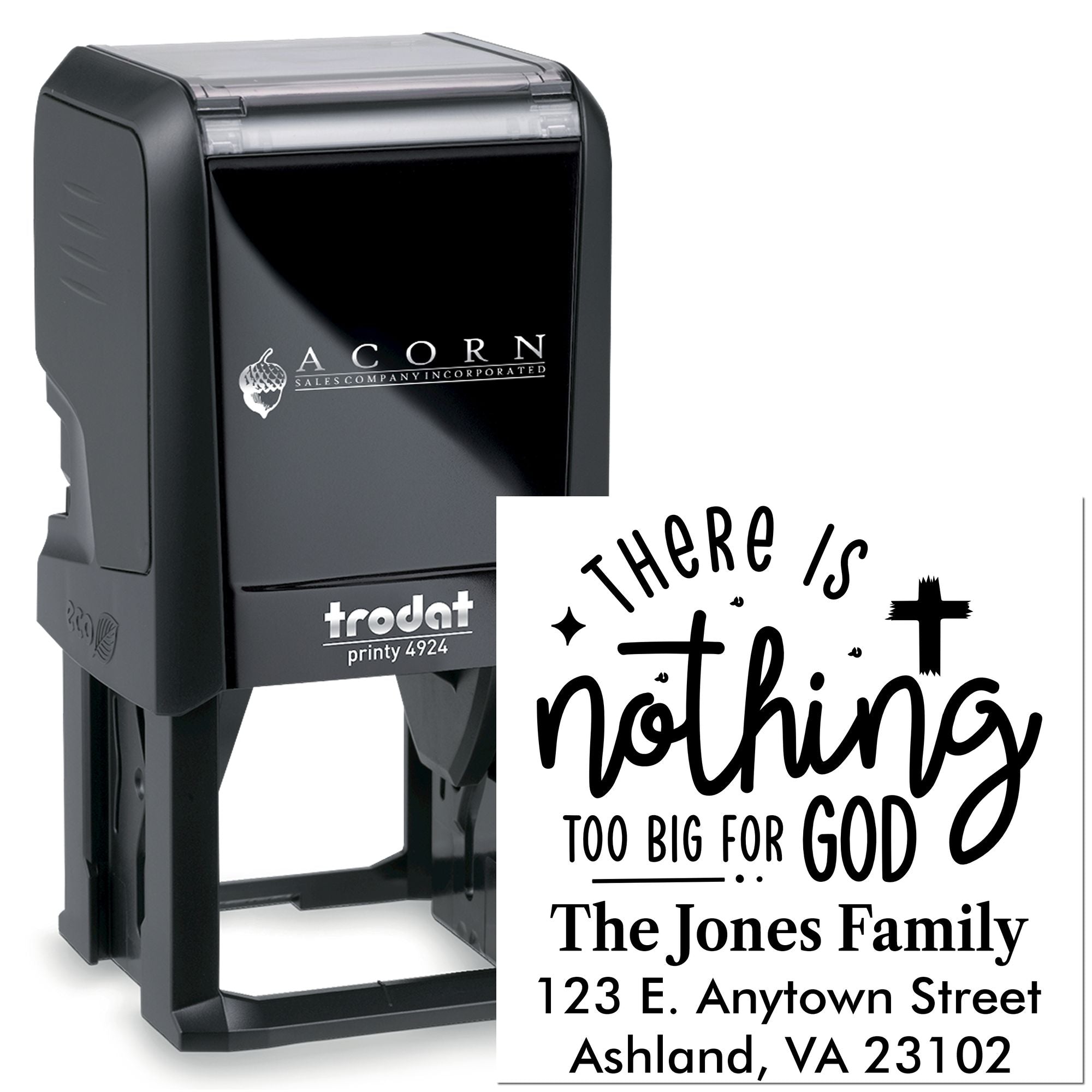 Custom Christian family address self-inking rubber stamp with Trodat printy and sample imprint reading There is nothing too big for God.