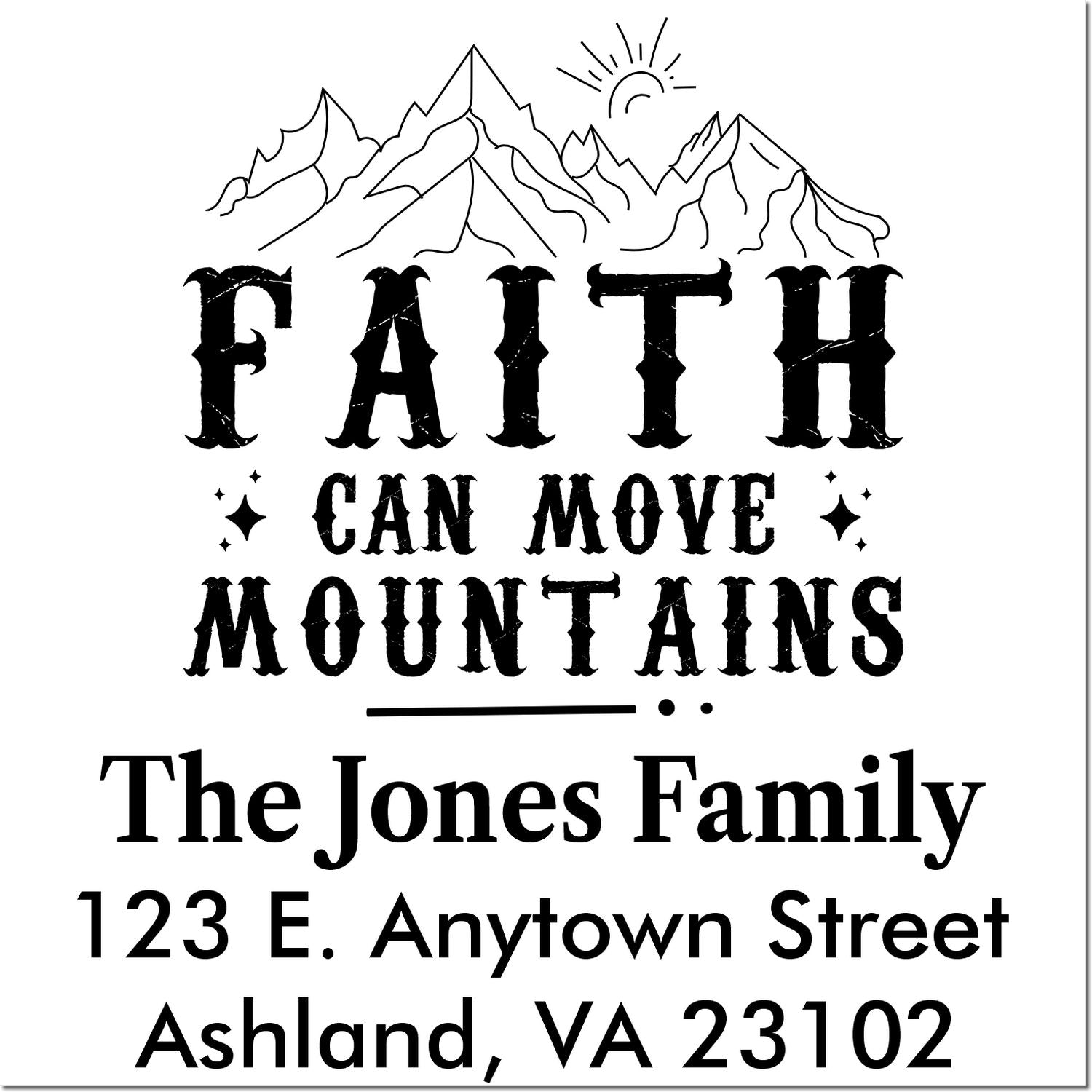 Personalized faith mountain rubber stamp with Faith Can Move Mountains, The Jones Family, and Ashland, VA return address.