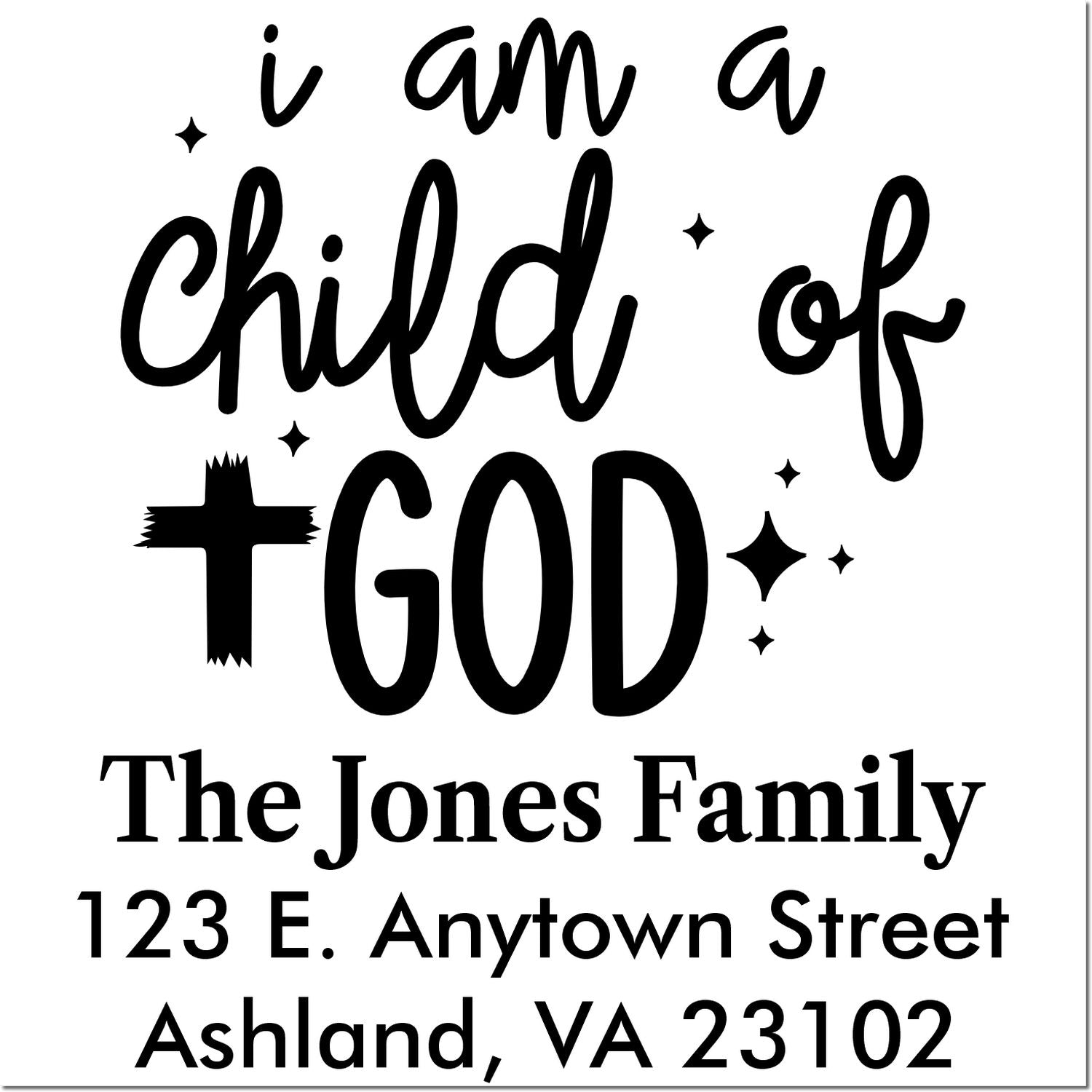 Personalized Christian rubber stamp with I am a child of God and the Jones family return address in Ashland, VA.
