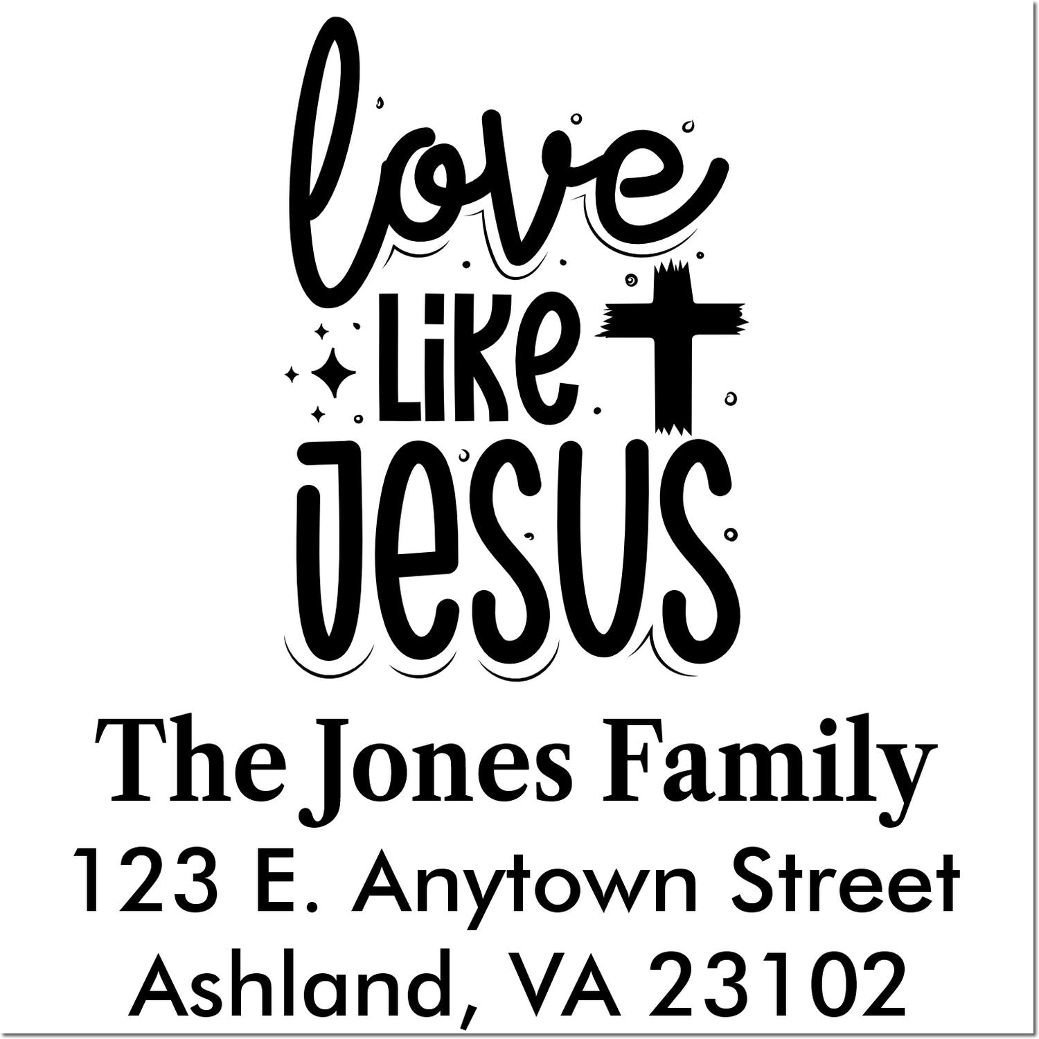 Custom return address rubber stamp with Love Like Jesus and The Jones Family, Ashland, VA 23102.