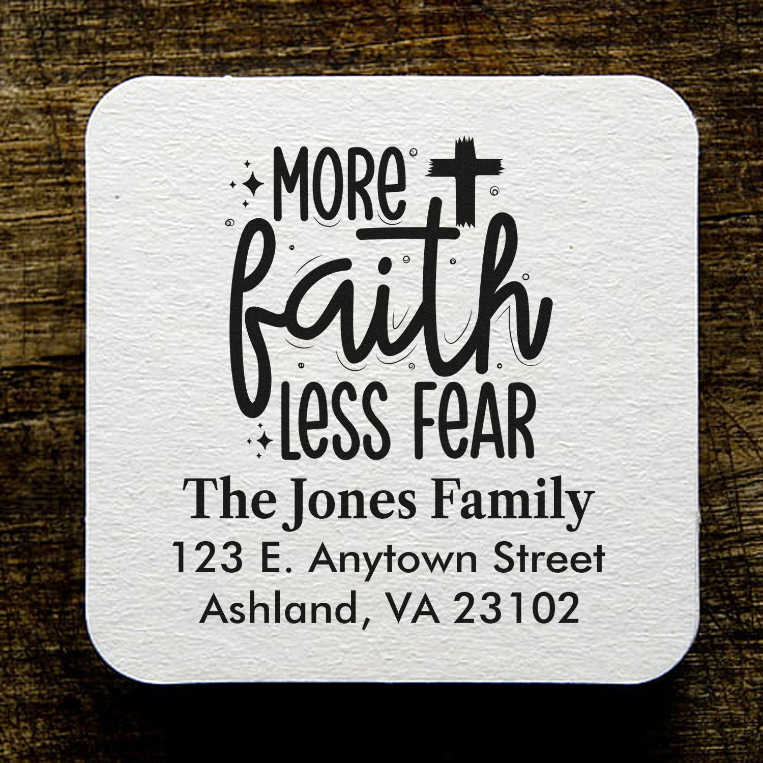 Custom rubber address stamp with More Faith Less Fear design for The Jones Family return address, Ashland, VA 23102.