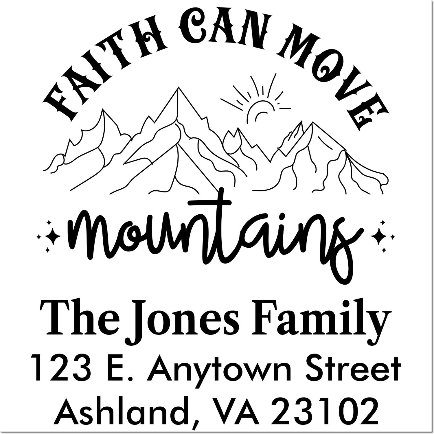 Custom Faith Can Move Mountains return address rubber stamp with mountain graphic, The Jones Family, and Ashland, VA address.