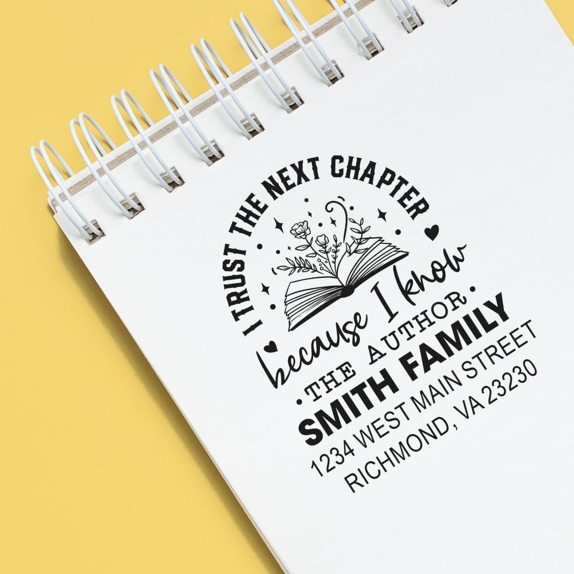 Custom rubber stamp for the Smith family address and book-themed quote, I trust the next chapter.