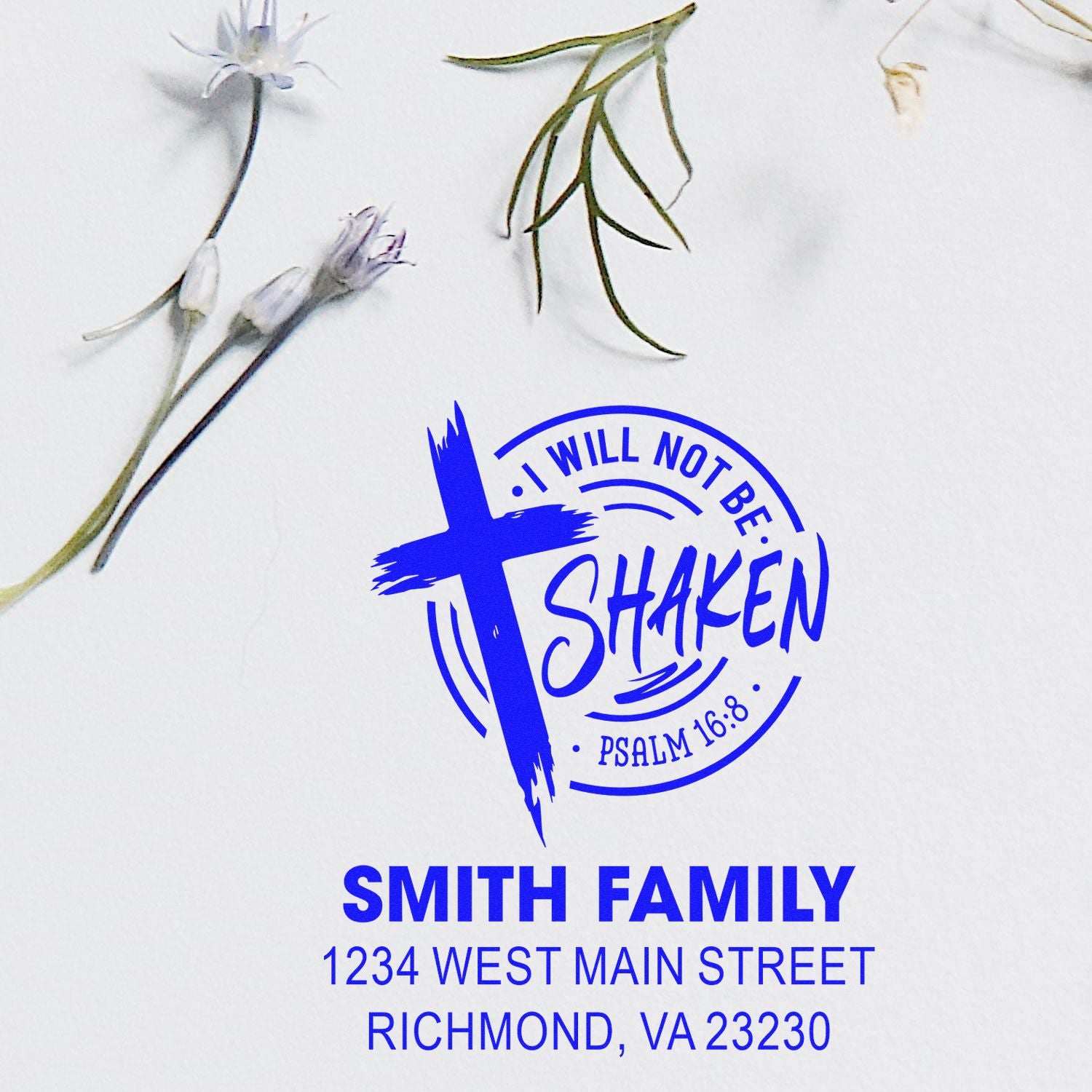 Personalized Christian return address rubber stamp with cross, I Will Not Be Shaken Psalm 16:8, Smith Family, Richmond, VA.