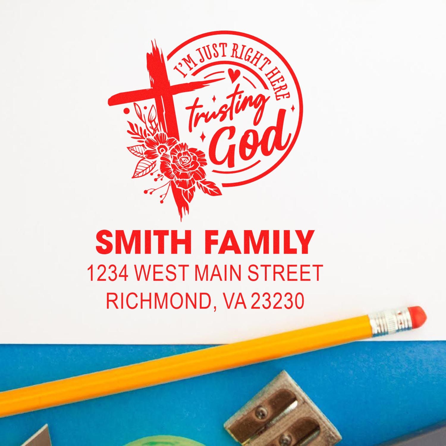 Personalized Christian rubber stamp with Smith Family name, address, and Im Just Right Here Trusting God design.