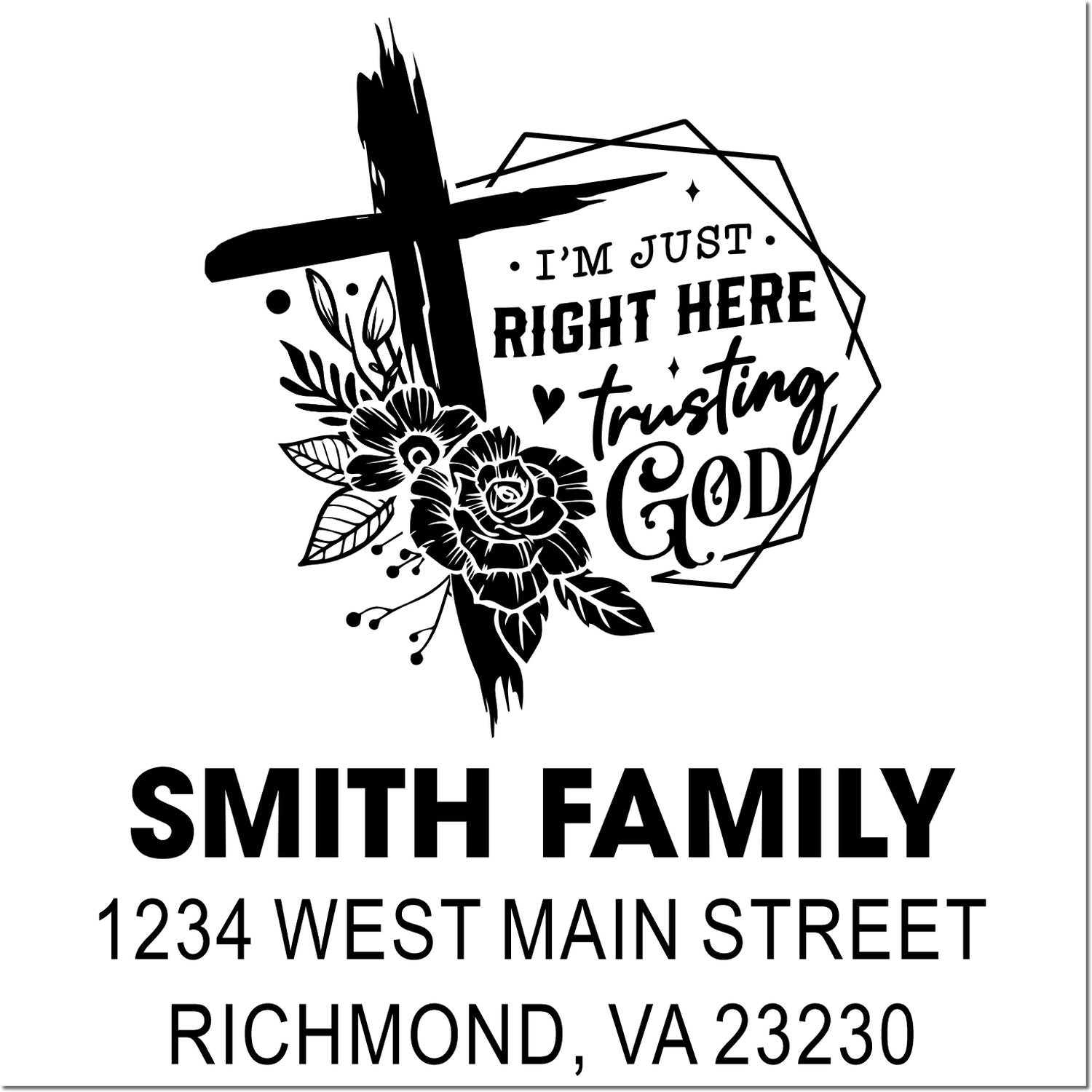 Custom Smith Family rubber stamp with floral cross, Im just right here trusting God, and Richmond, VA return address.