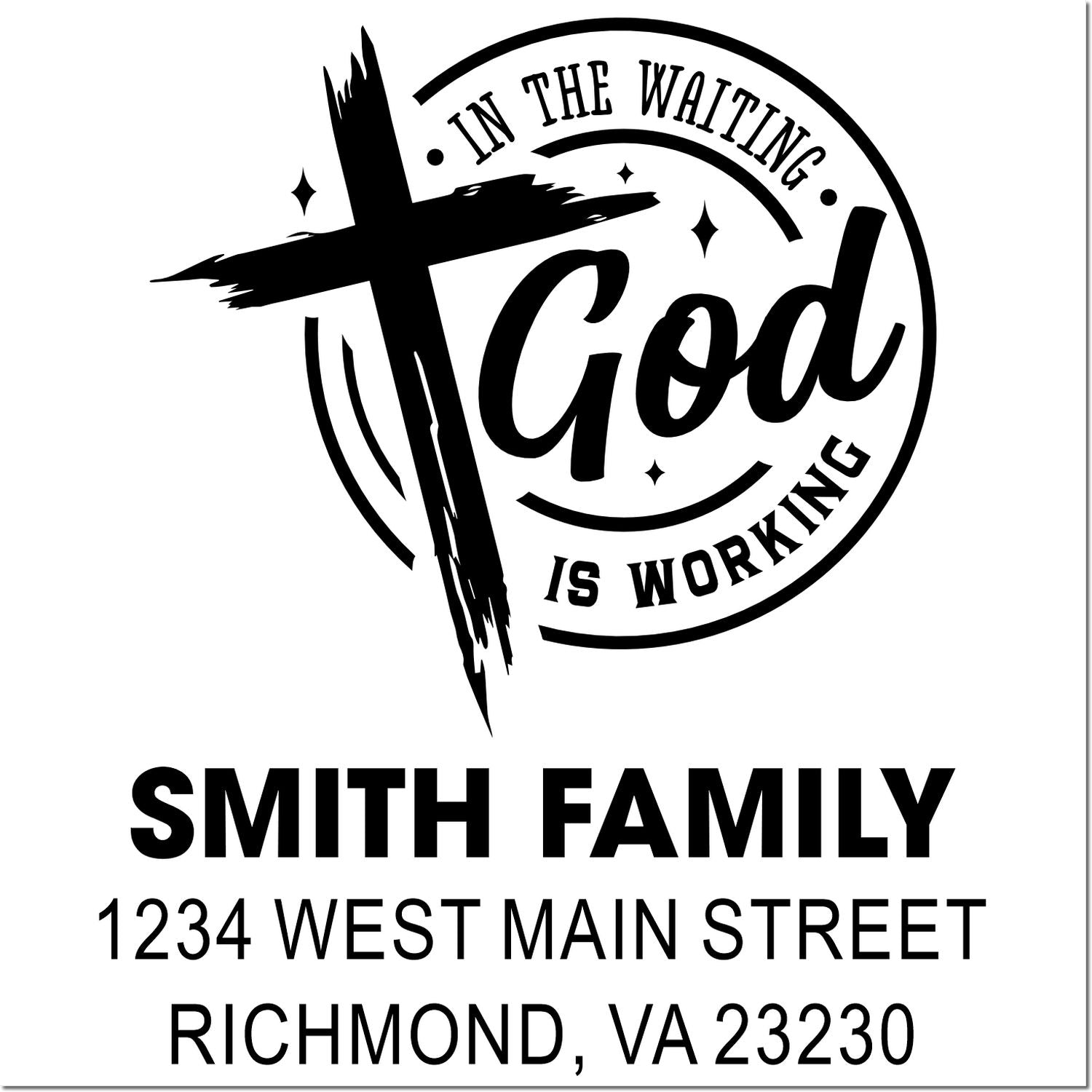 Custom Christian address rubber stamp with In the Waiting God Is Working cross design for the Smith Family.