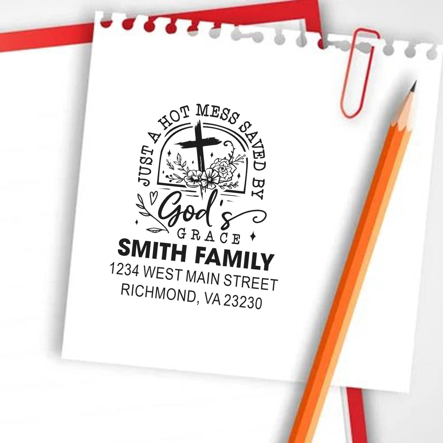 Custom return address rubber stamp with Just a Hot Mess Saved by Gods Grace for Smith Family envelopes.
