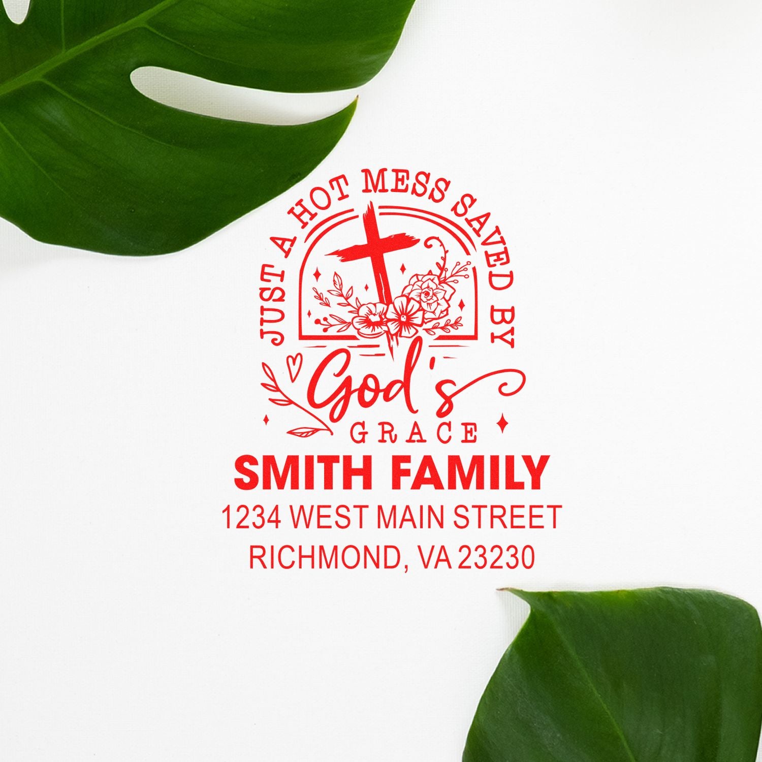Personalized Christian return address rubber stamp for Smith family, featuring Just a hot mess saved by Gods grace design.