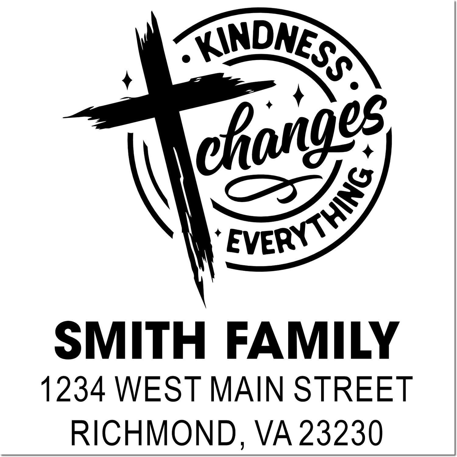 Custom family return address rubber stamp with cross, Kindness Changes Everything, Smith Family, Richmond, VA.