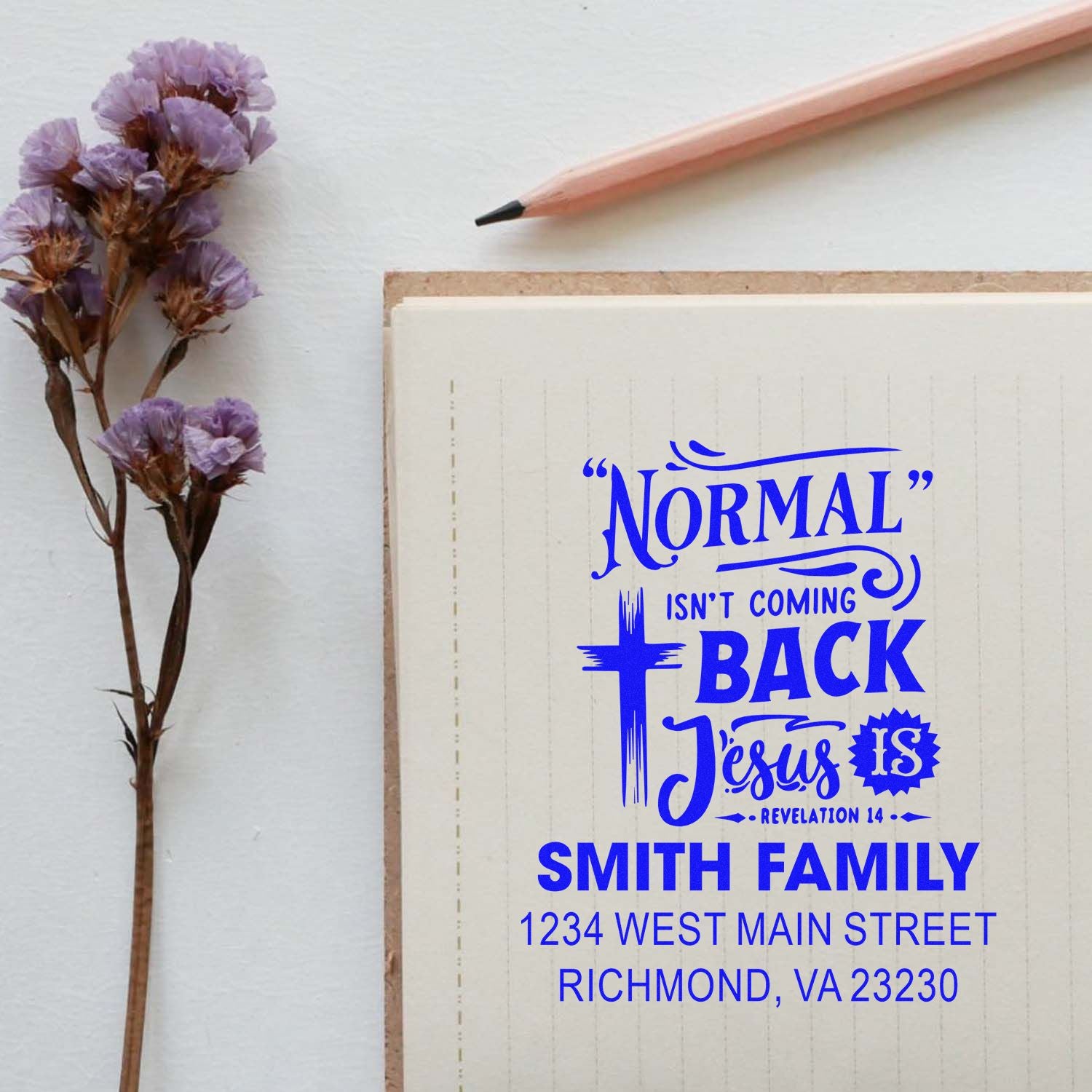 Custom Christian family address rubber stamp with Normal isnt coming back, Jesus is quote and Richmond, VA return address.