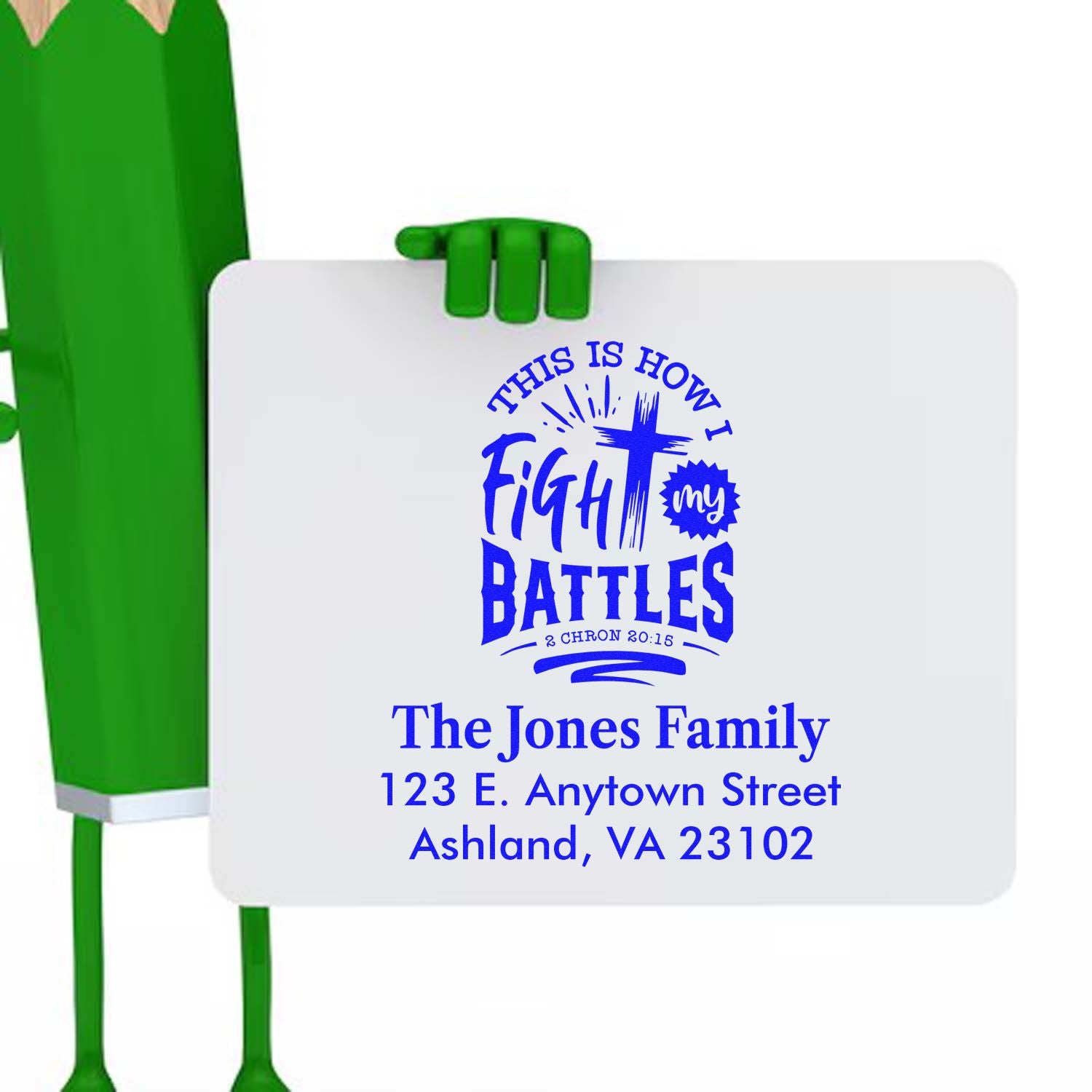 Personalized Christian rubber stamp featuring This Is How I Fight My Battles and The Jones Family address.