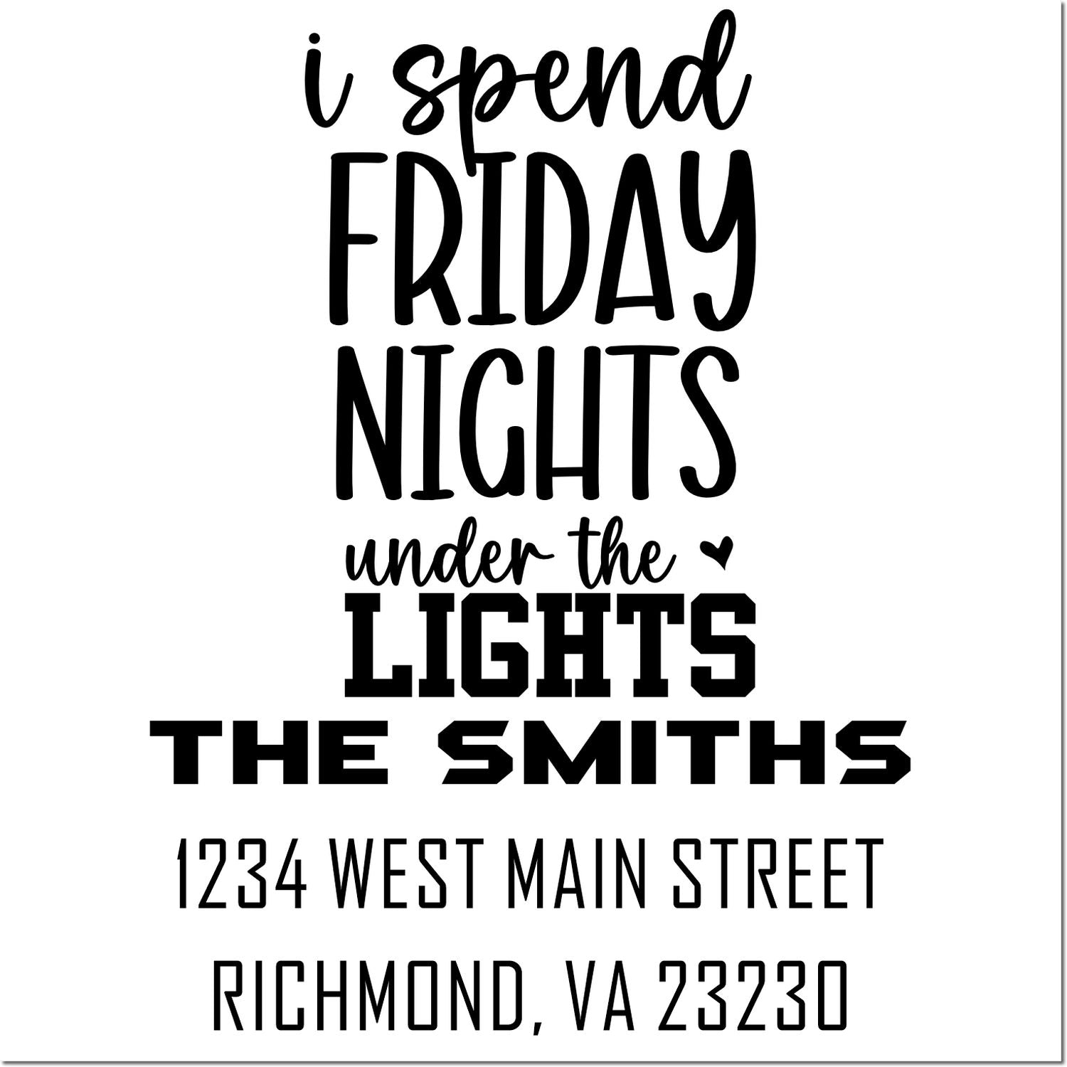 Custom rubber return address stamp for The Smiths with I spend Friday nights under the lights and Richmond, VA 23230.